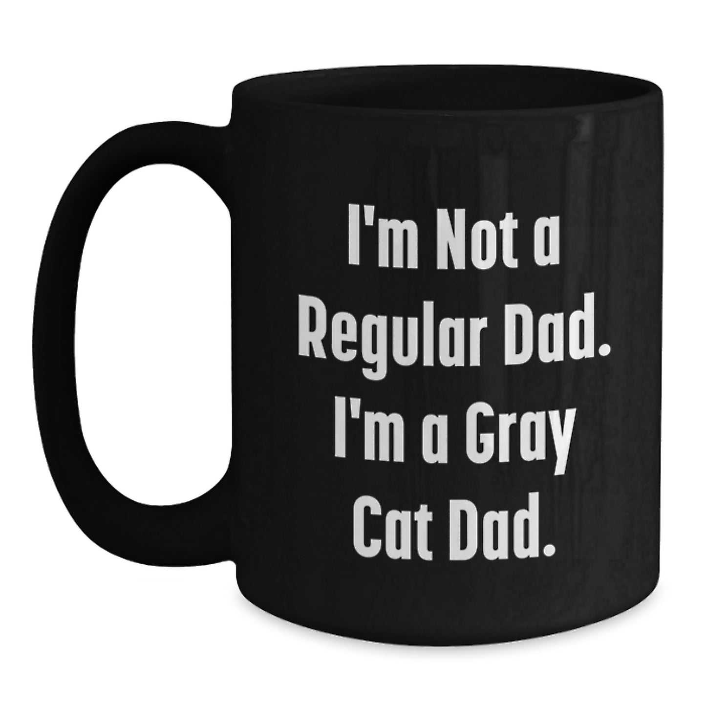 Funny Gray Cat Dad Gifts from Men to Friends for Christmas - Unique Black Coffee Mug - Main