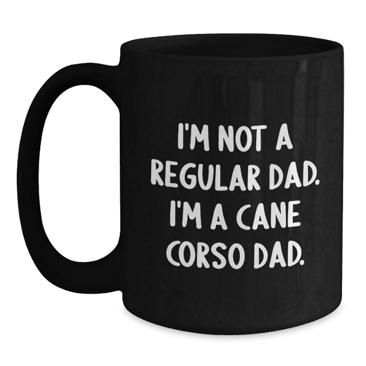 Cute Cane Corso Dad Gifts from Men to Graduating Cane Corso Dog Lovers - Funny Black Coffee Mug - Main