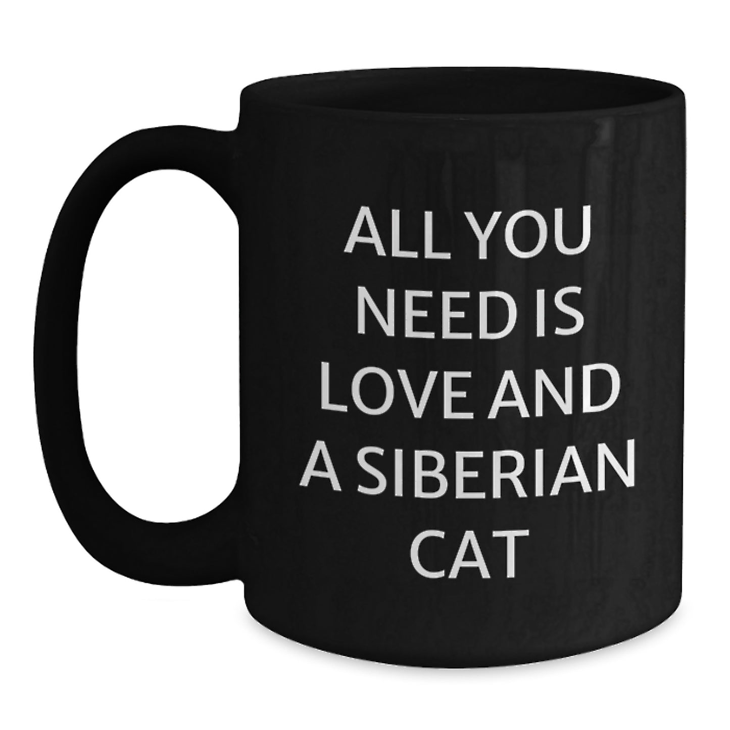 Siberian Cat Gifts for Him or Her, Funny Quote, Black Coffee Mug for Christmas - Main