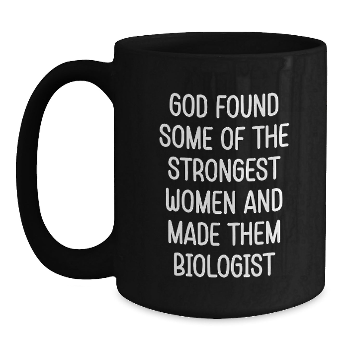 Funny Biologist Quotes Black Coffee Mugs Gifts from Men to Biologist Women Friends at Christmas - Main