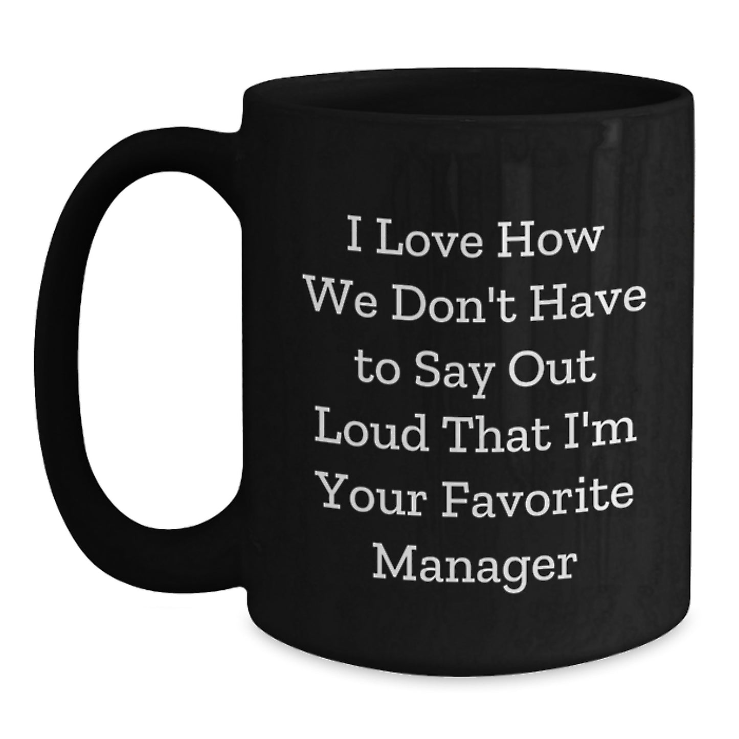 Funny Gifts from Men for Favorite Manager Black Coffee Mug - Unique Christmas Memorable Present Ideas - Main