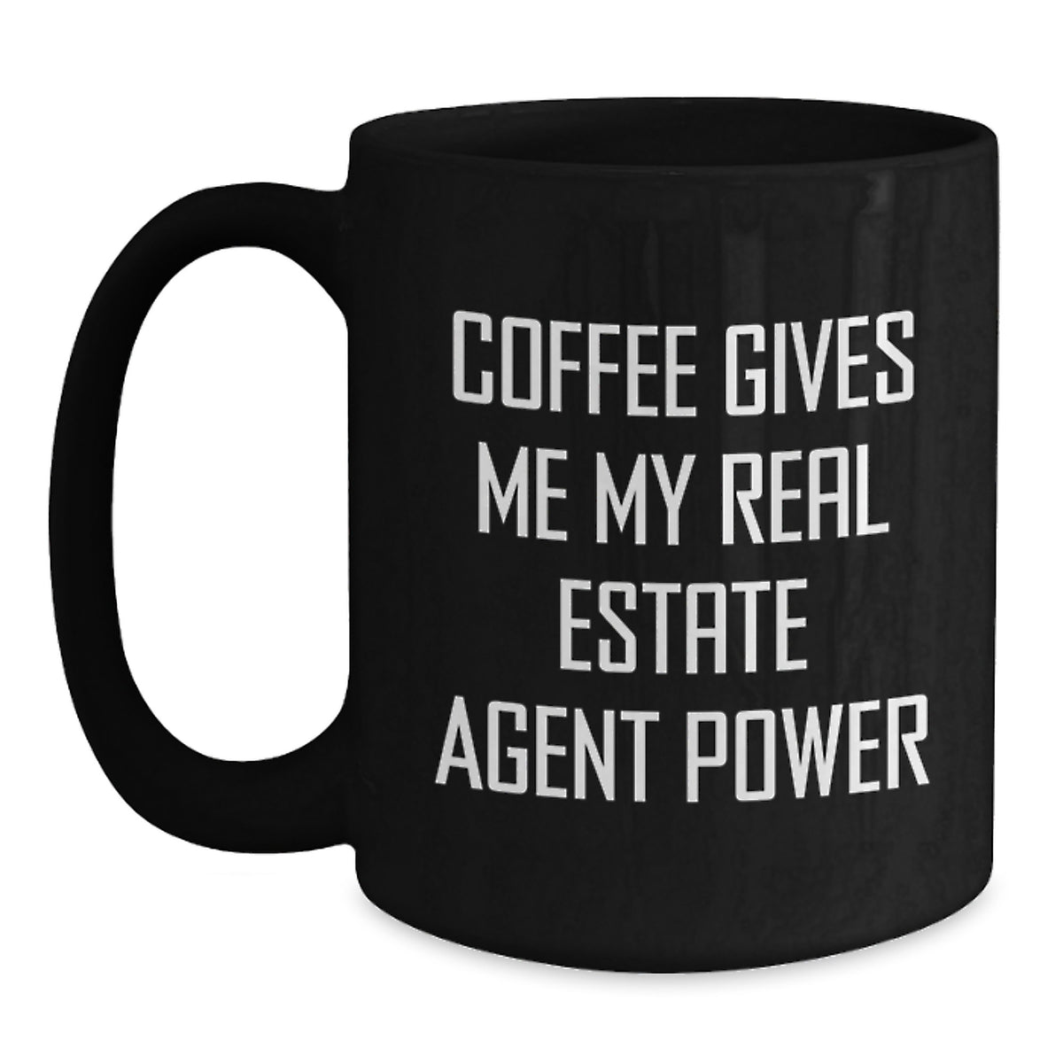Funny Real Estate Agent Gifts for Men, Black Coffee Mug, 'Coffee Gives Me My Real Estate Agent Power', Unique Christmas Unique Gifts from Friends to Real Estate Agent - Main