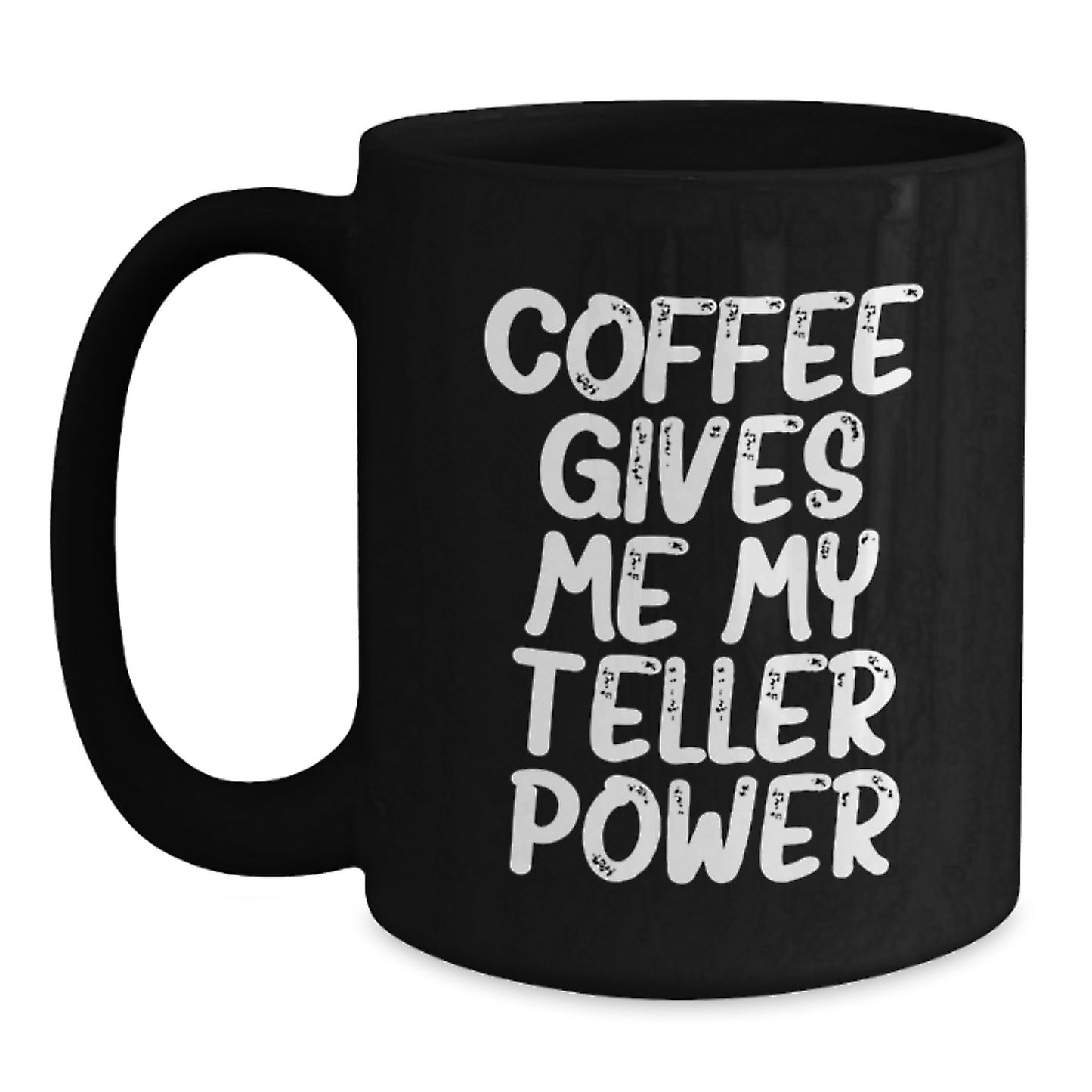 Teller Power Funny Black Coffee Mug Gifts from Men to Friends for Birthday - Main