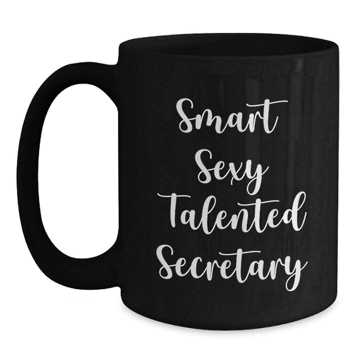 Funny Secretary Gift, Smart Sexy Talented Secretary Quotes on Black Coffee Mug, Gifts from Friends for Secretary, Unique Graduation Gifts for Her - Main