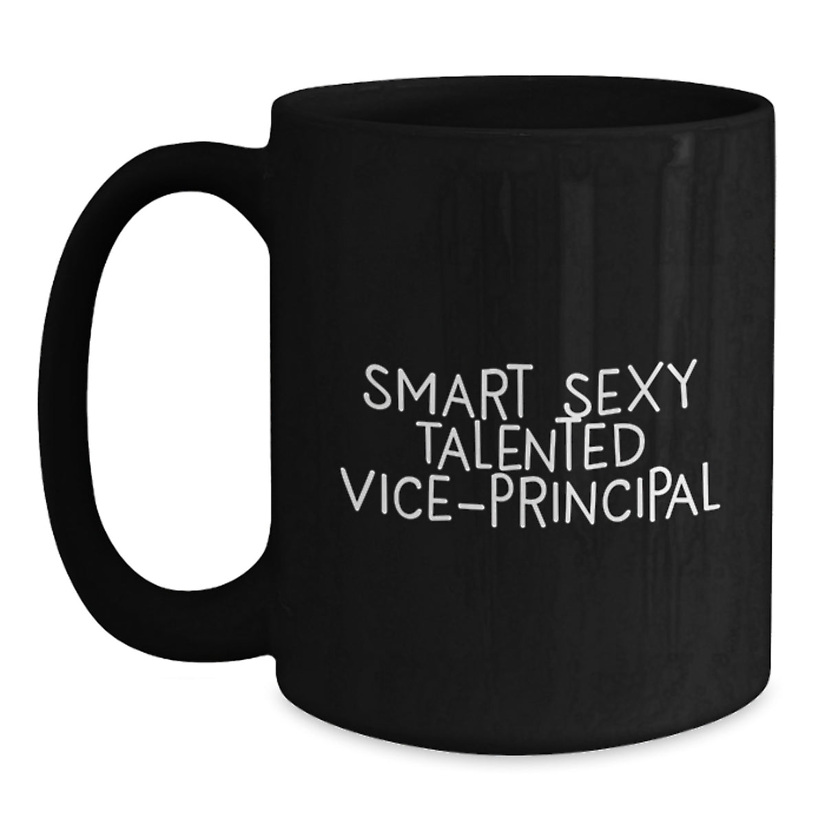 Funny Vice-principal Gifts from Friends Birthday Unique Gifts for Vice-principal Black Coffee Mug - Smart Sexy Talented Vice-principal Quote - Men Women Coworkers Family - Main