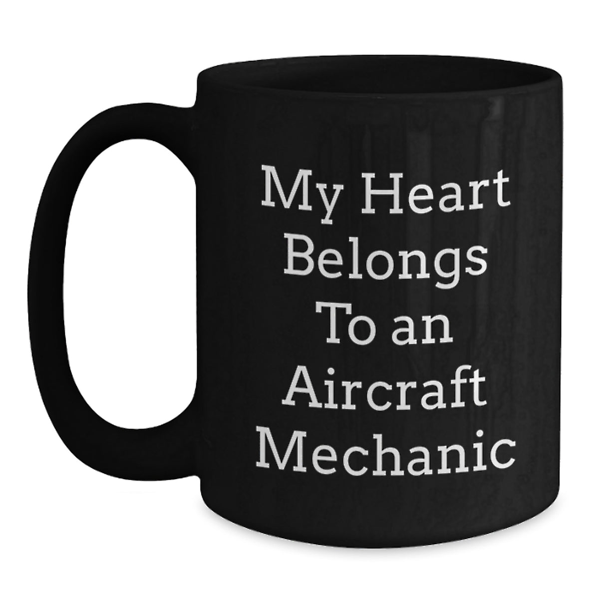 Funny Gifts from Friends for Aircraft Mechanic Black Coffee Mug, My Heart Belongs To An Aircraft Mechanic, Christmas Unique Mugs for Men Women Coworkers - Main