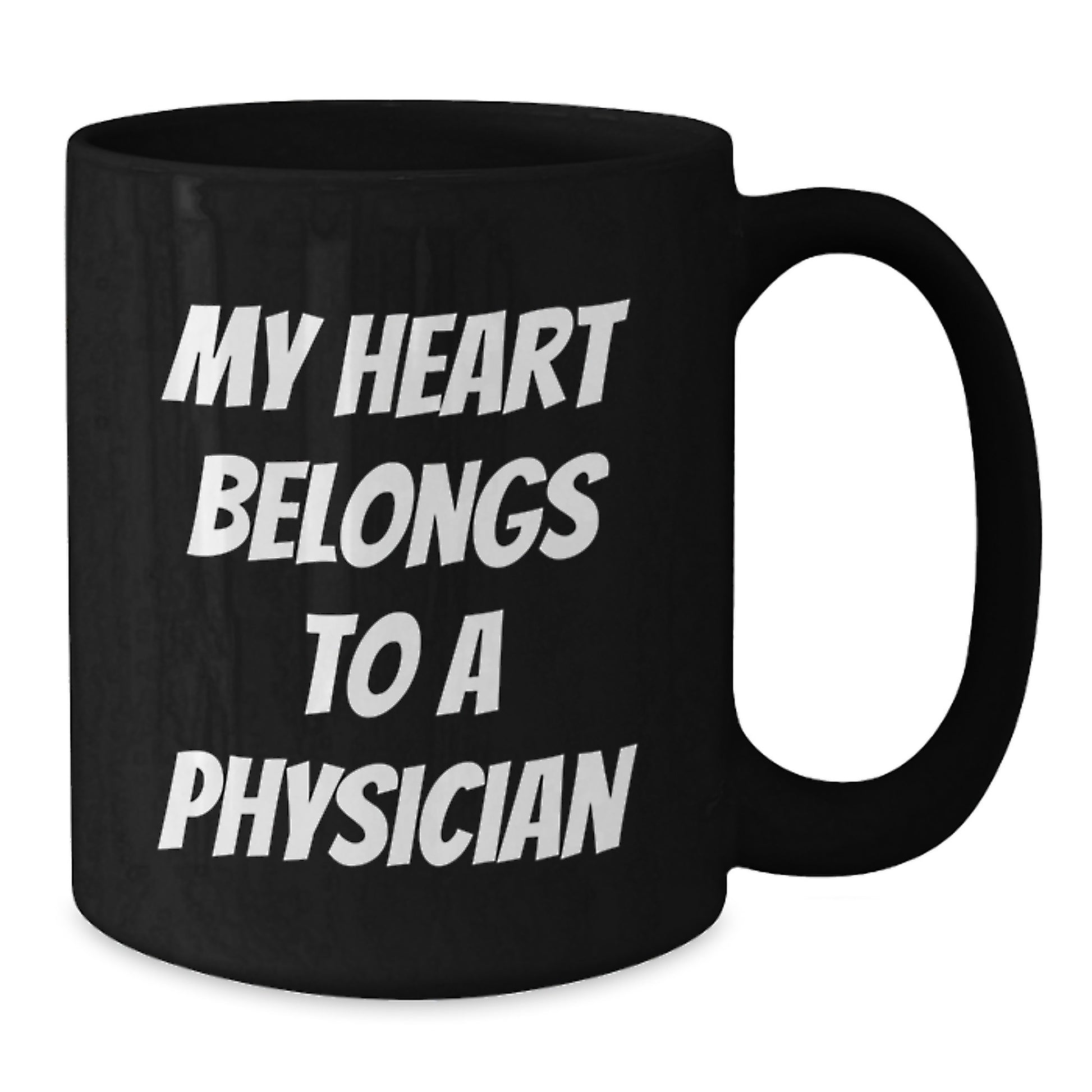 Funny Physician Gifts, My Heart Belongs To A Physician Quote Black Coffee Mug for Christmas Unique Gifts from Friends to Physician - Additional