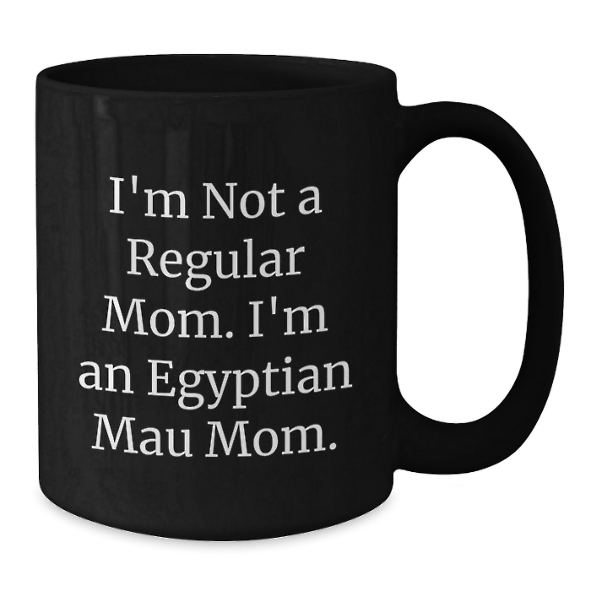 Funny Egyptian Mau Cat Mom Gifts for Women, Egyptian Mau Cat Enthusiast Black Coffee Mug, Unique Christmas Unique Gifts from Mom to Daughter - Additional