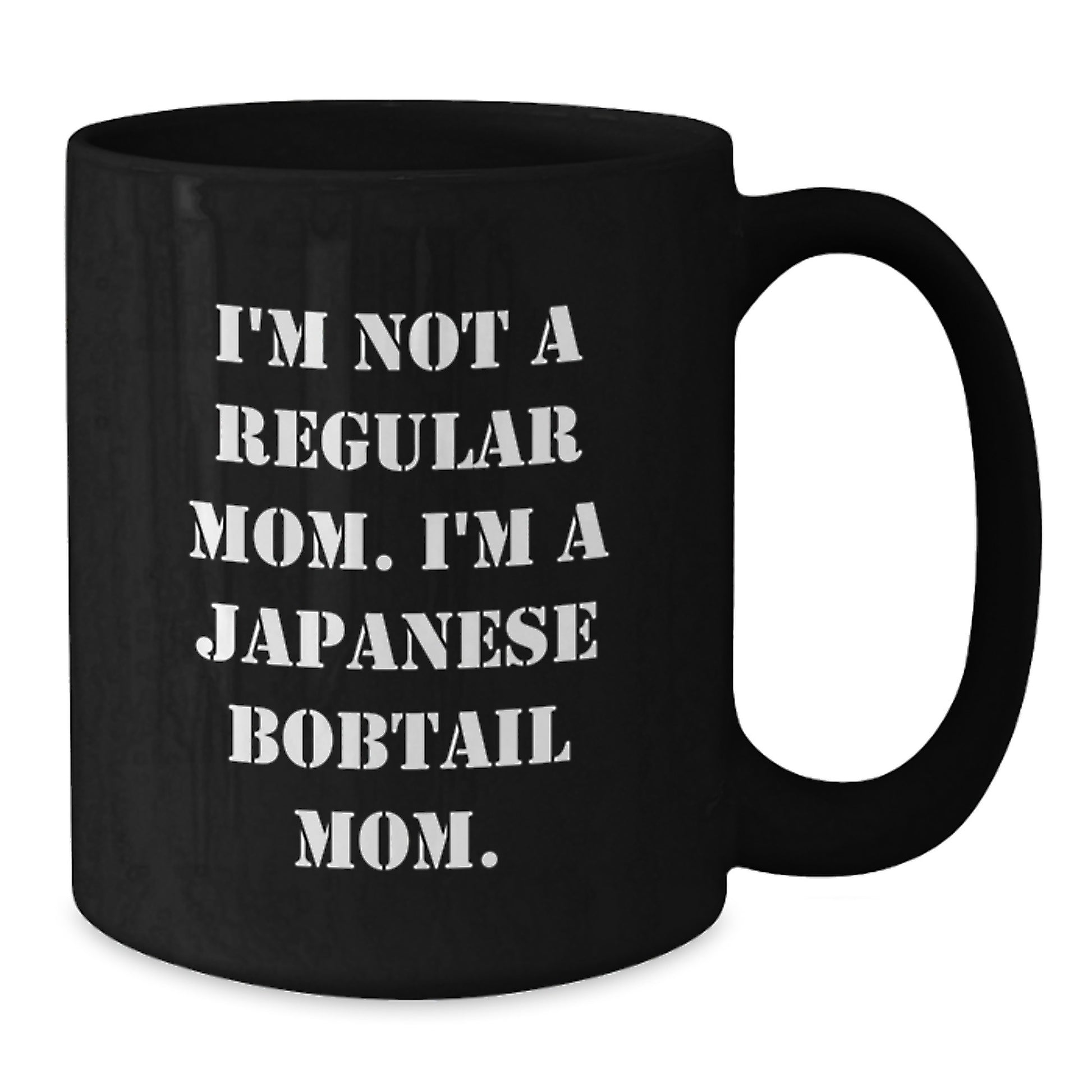 Japanese Bobtail Cat Mom Funny Quote Gifts for Men Women Family Friends, Black Coffee Mug for Graduation Unique Gifts from Mom - Additional