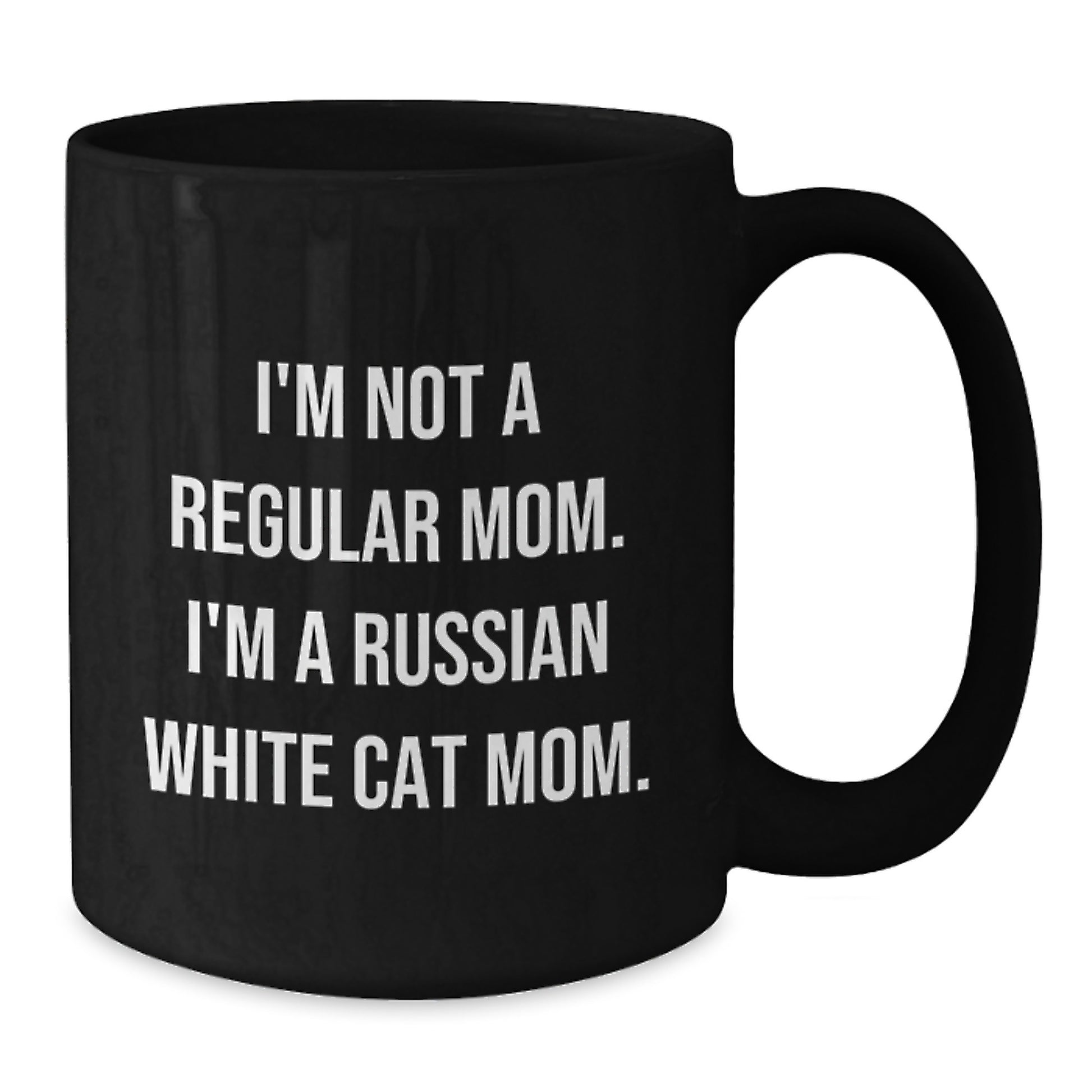 Russian White Cat Mom Funny Graduation Gifts from Family, Friends, or Coworkers for Russian White Cat Lovers - Black Coffee Mug, 11oz or 15oz - Additional