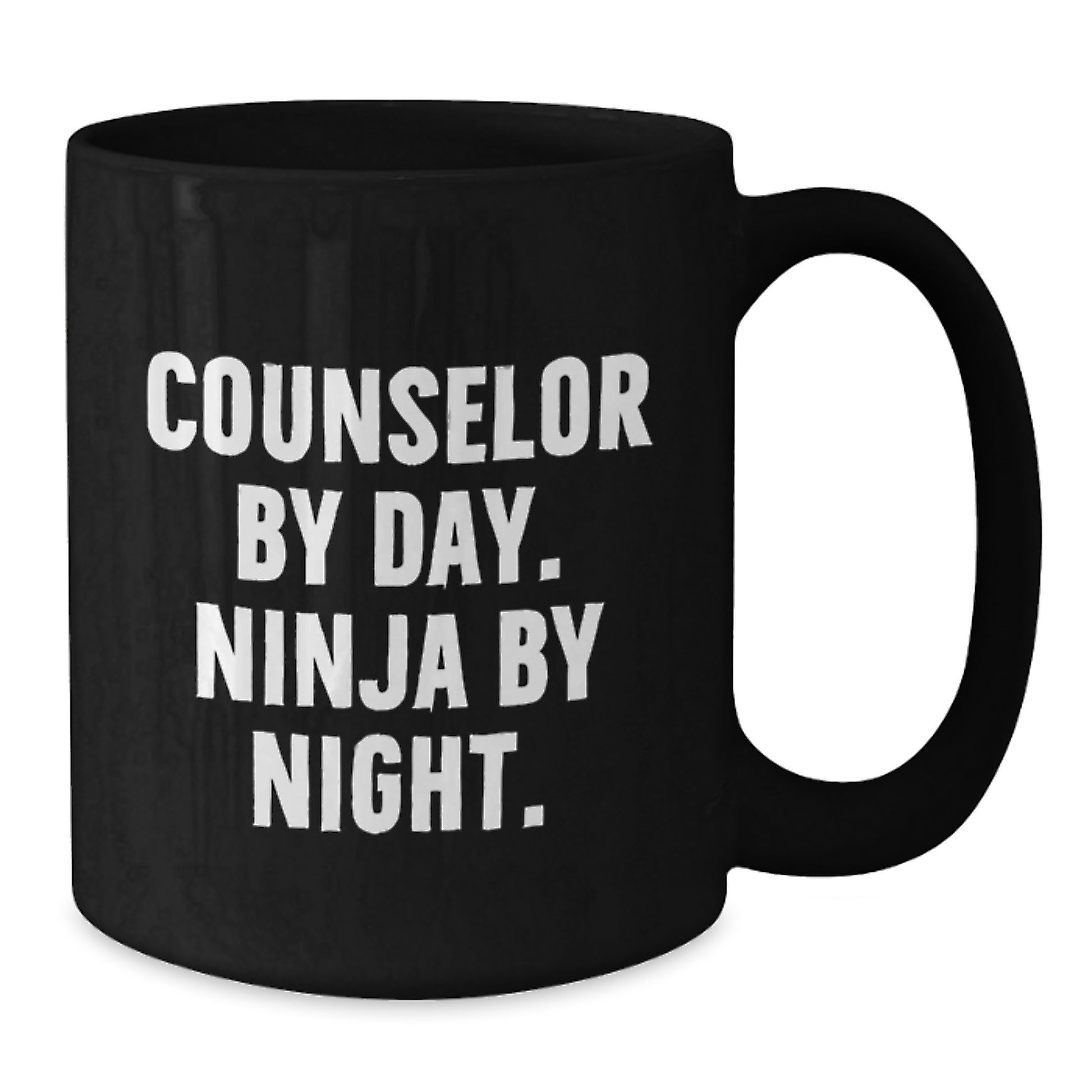 Counselor Gifts By Day, Ninja By Night Coffee Mug, Birthday Unique Gifts from Friends to Counselor, 11oz or 15oz Black Ceramic Mug - Additional