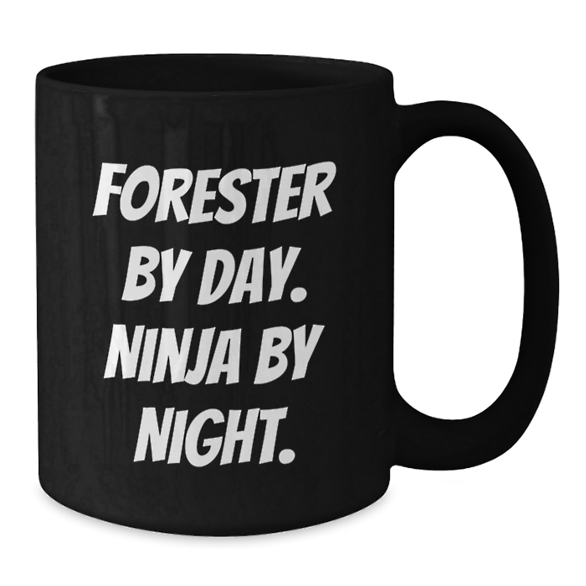 Forester Gifts from Friends - Cute Black Coffee Mug for Birthday Unique Gifts for Forester Lovers - Additional