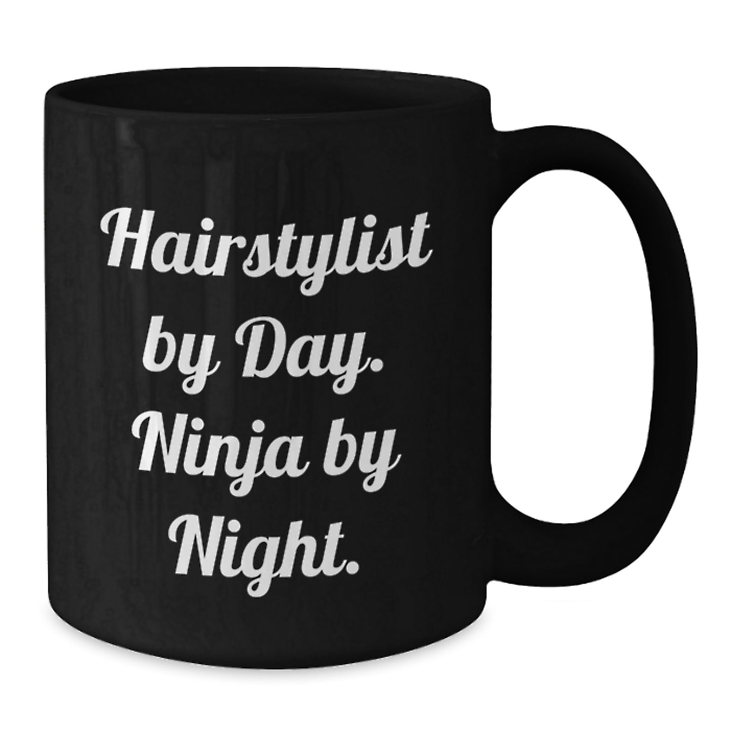 Hairstylist Ninja Gifts from Friends to Graduates - Funny Coffee Mug By Day, By Night - Additional