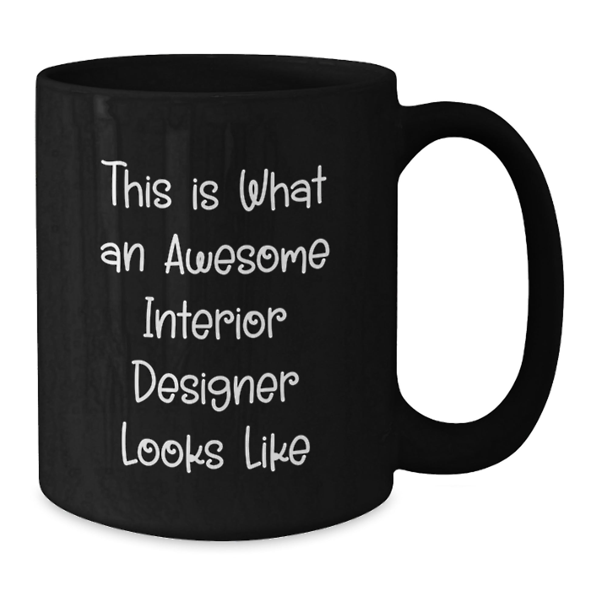 Funny Interior Designer Gifts for Christmas, Black Coffee Mug, 'This Is What An Awesome Interior Designer Looks Like' Funny Quote from Friends to Family - Additional