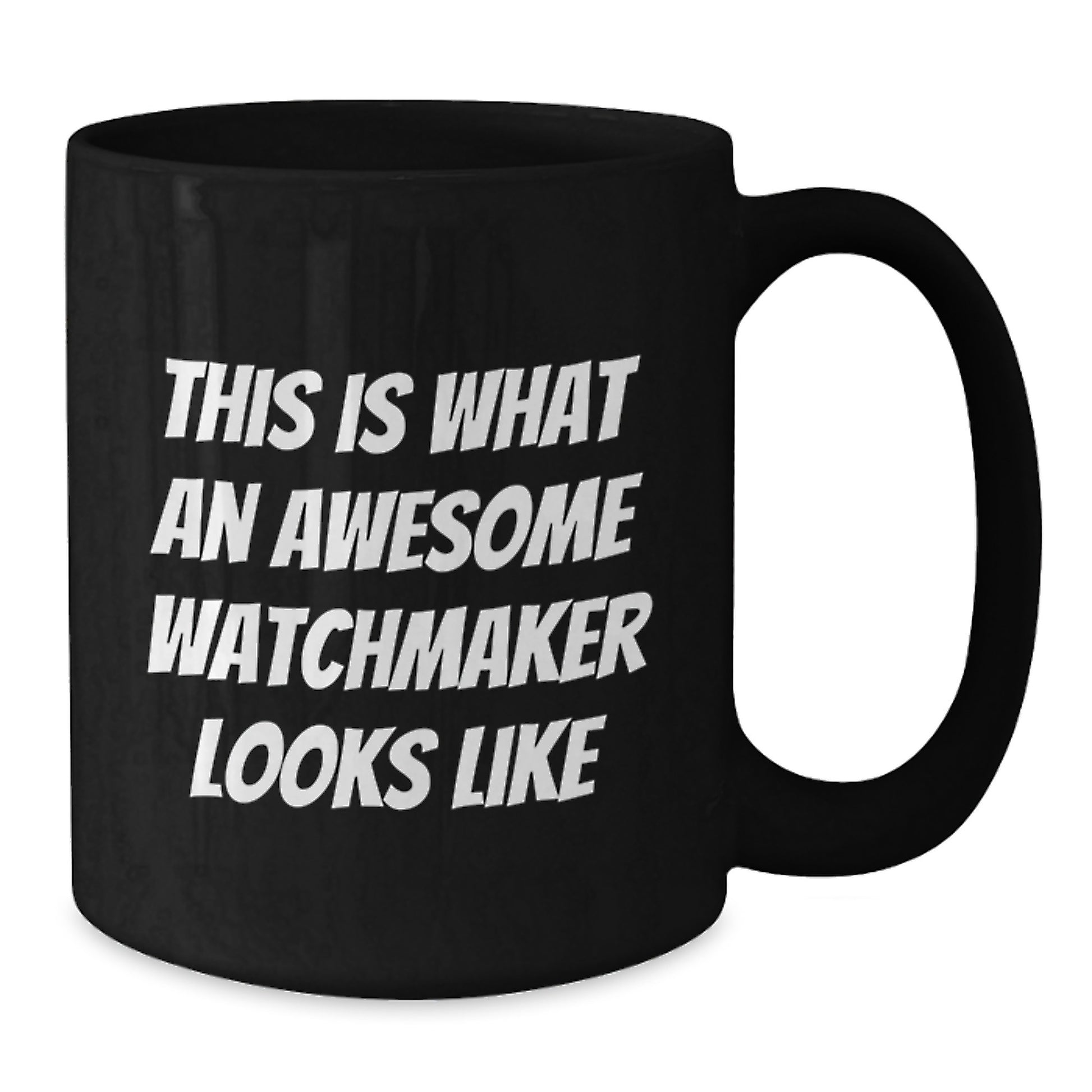 Funny Watchmaker Gifts from Men to Men, Awesome Watchmaker Mug for Graduation, 'This Is What An Awesome Watchmaker Looks Like' Quote, Black Coffee Mug, Watchmaker Appreciation - Additional