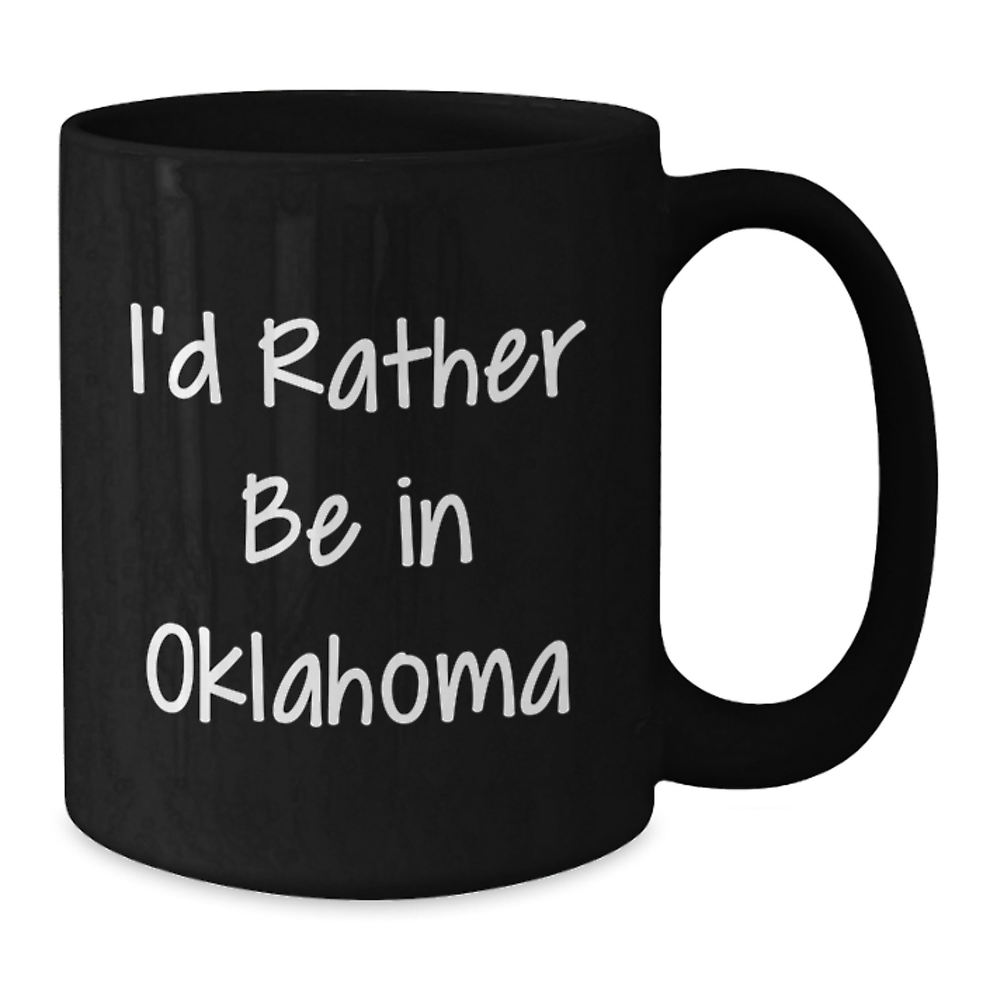 Funny Oklahoma Gifts, I'd Rather Be In Oklahoma Black Coffee Mug, Birthday Unique Gifts from Friends, Oklahoma Lovers, for Men, Women, Coworkers, Family - Additional