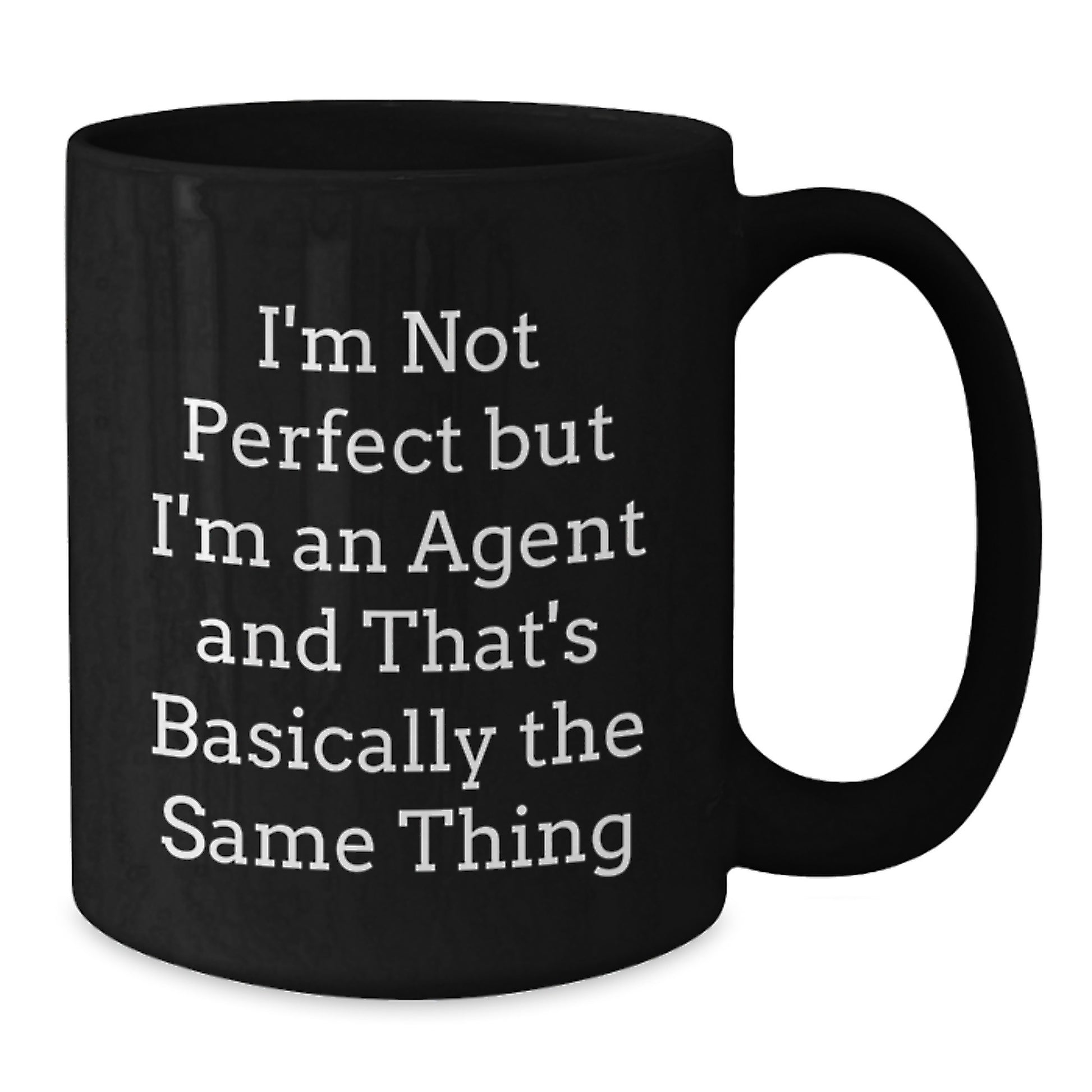 Funny Agent Gifts for Graduation - Black Coffee Mug with I'm Not Perfect Quote - Additional