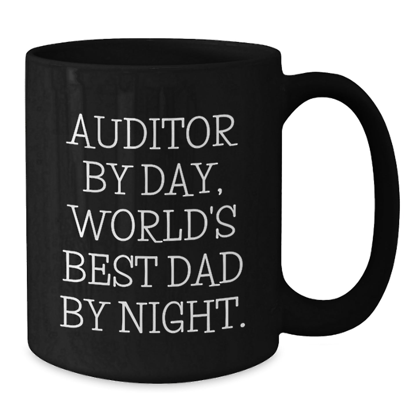 Auditor Gifts, Funny Black Coffee Mug, Birthday Unique Gifts from Men to Auditor, 'Auditor By Day, World's Best Dad By Night.' - Additional