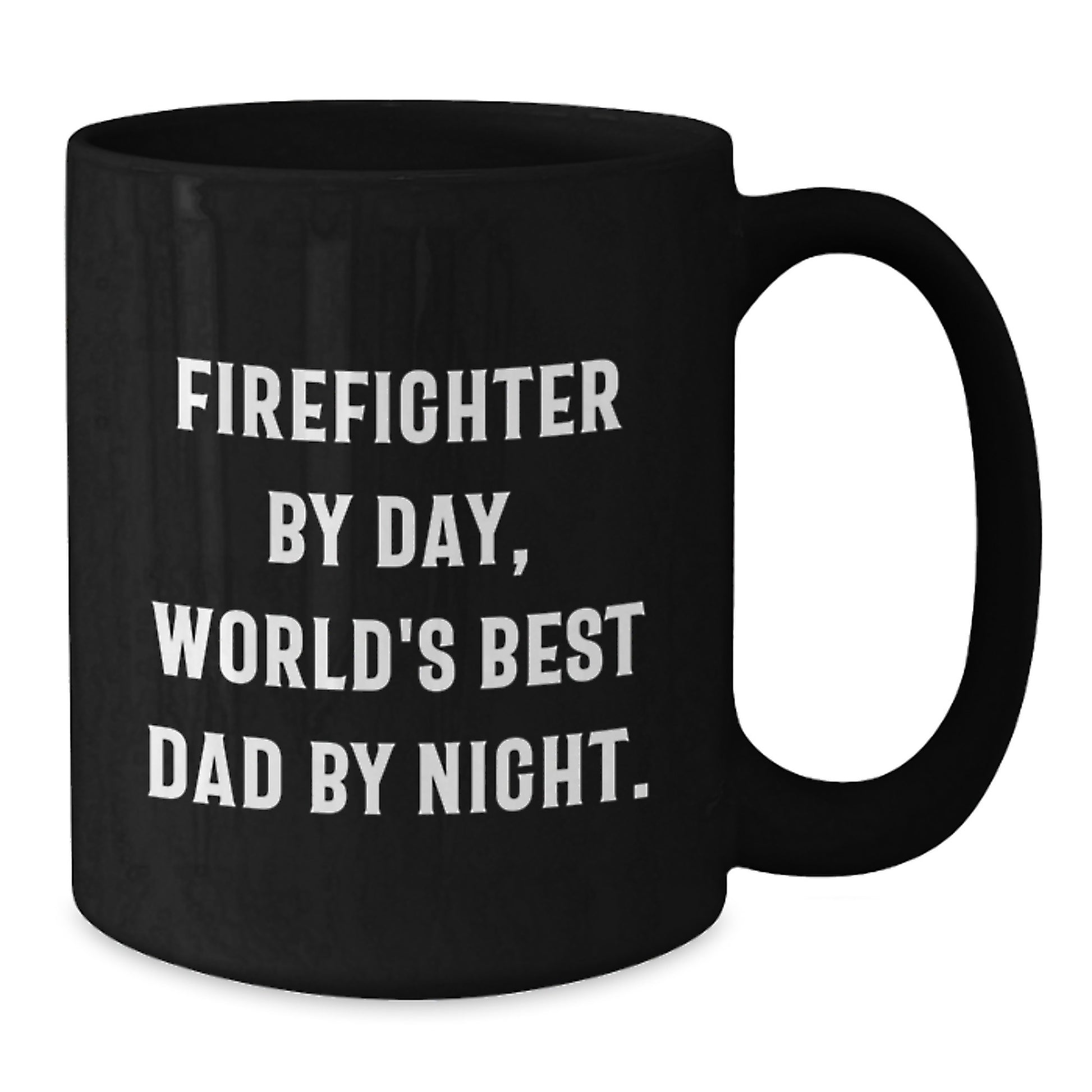 Firefighter Gifts from Family - Funny Quote Black Coffee Mug, Birthday Unique Presents for Firefighter By Day, World's Best Dad By Night. - Additional