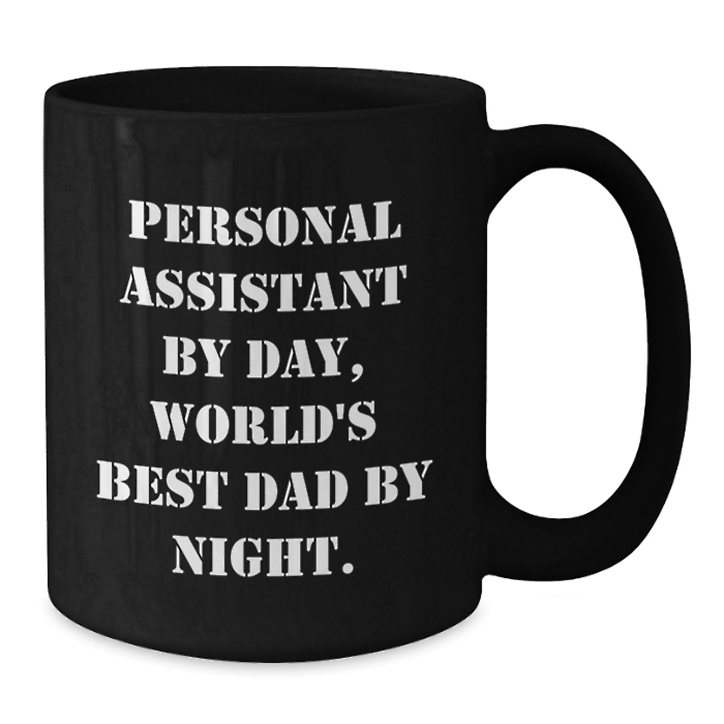 Personal Assistants Rule Gifts for Men from Dad, Funny Black Coffee Mug - Additional