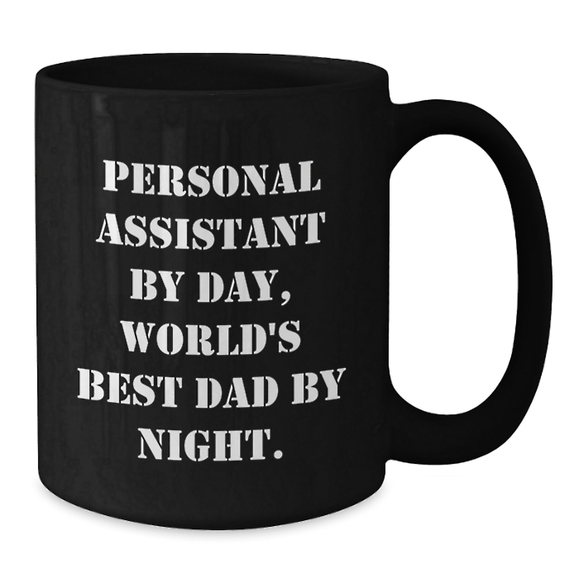 Personal Assistants Rule Gifts for Men from Dad, Funny Black Coffee Mug - Additional