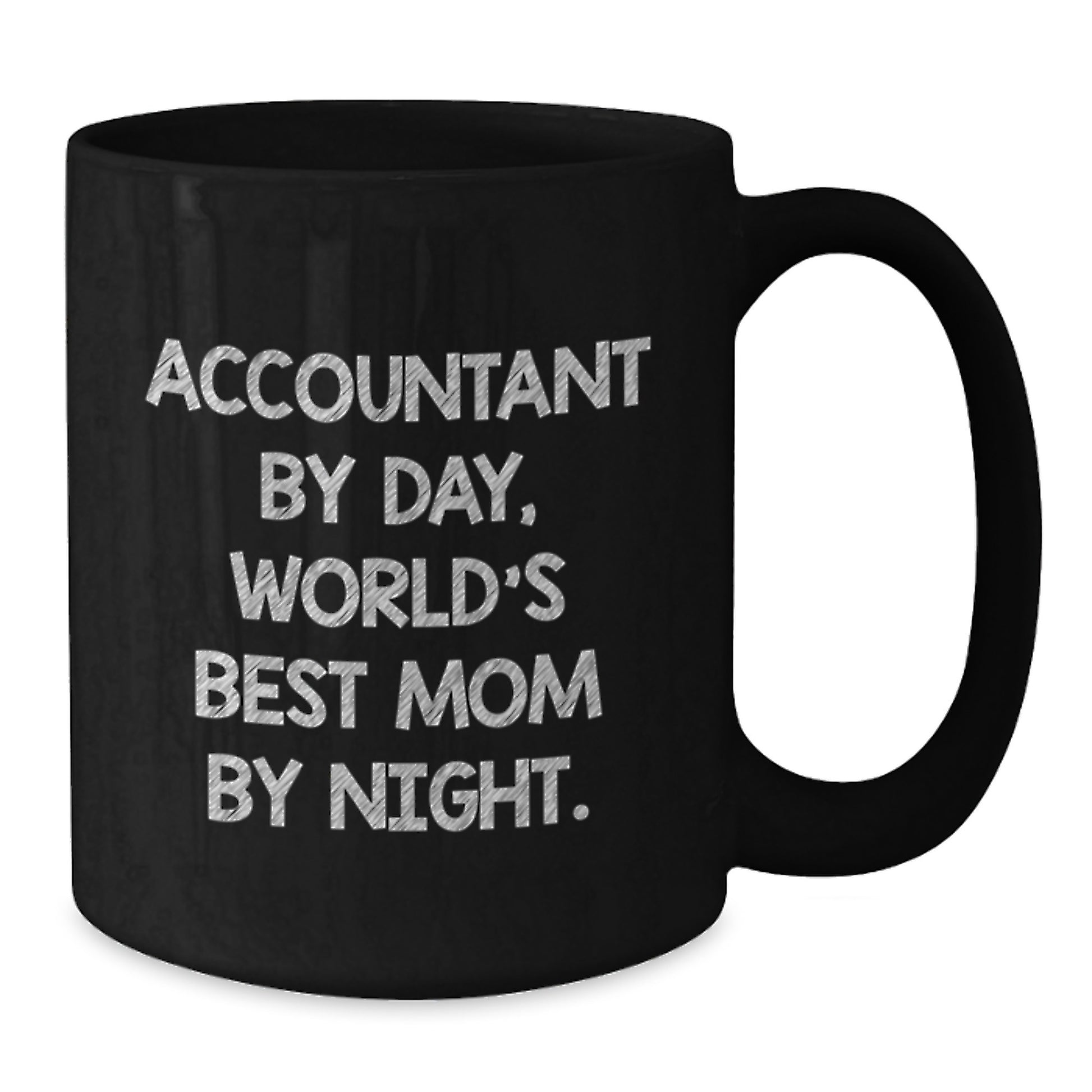 Accountant Gifts Black Coffee Mug, Funny Quote 'Accountant By Day, World's Best Mom By Night.' for Birthday Unique Gifts from Mom, Gifts for Accountant - Additional