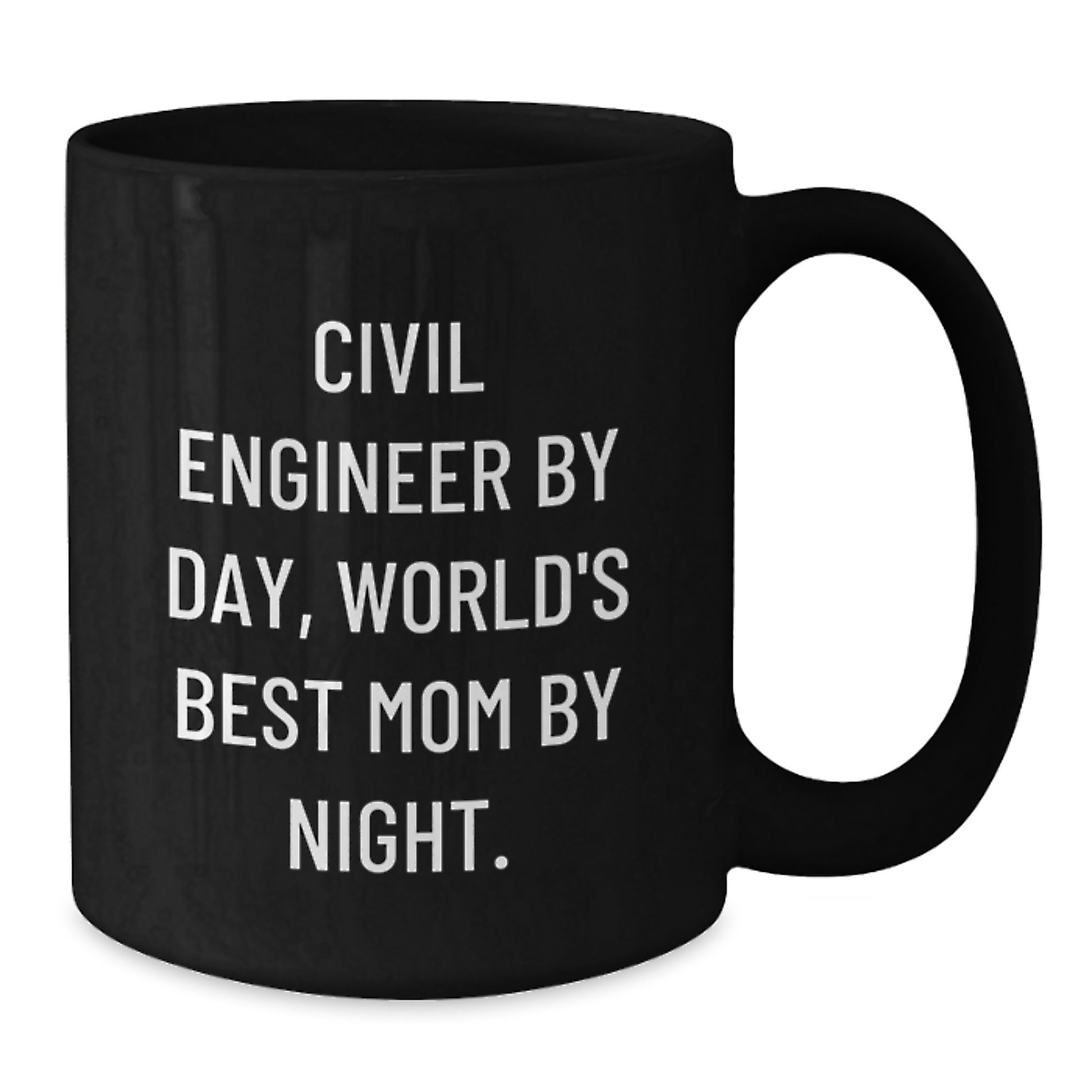 Civil Engineer Gifts Funny Birthday Quote Black Coffee Mug from Wife to Husband - Additional
