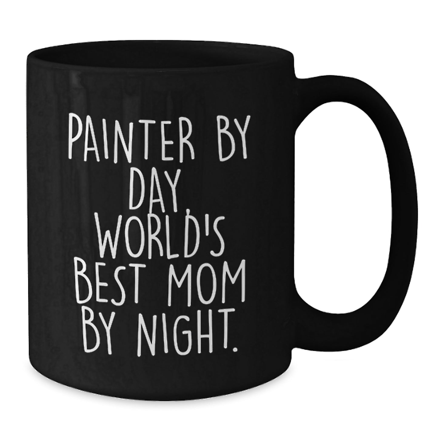 Painter Gifts for Christmas Unique Funny Quotes Black Coffee Mug Gifts from Mom to Painter - Additional