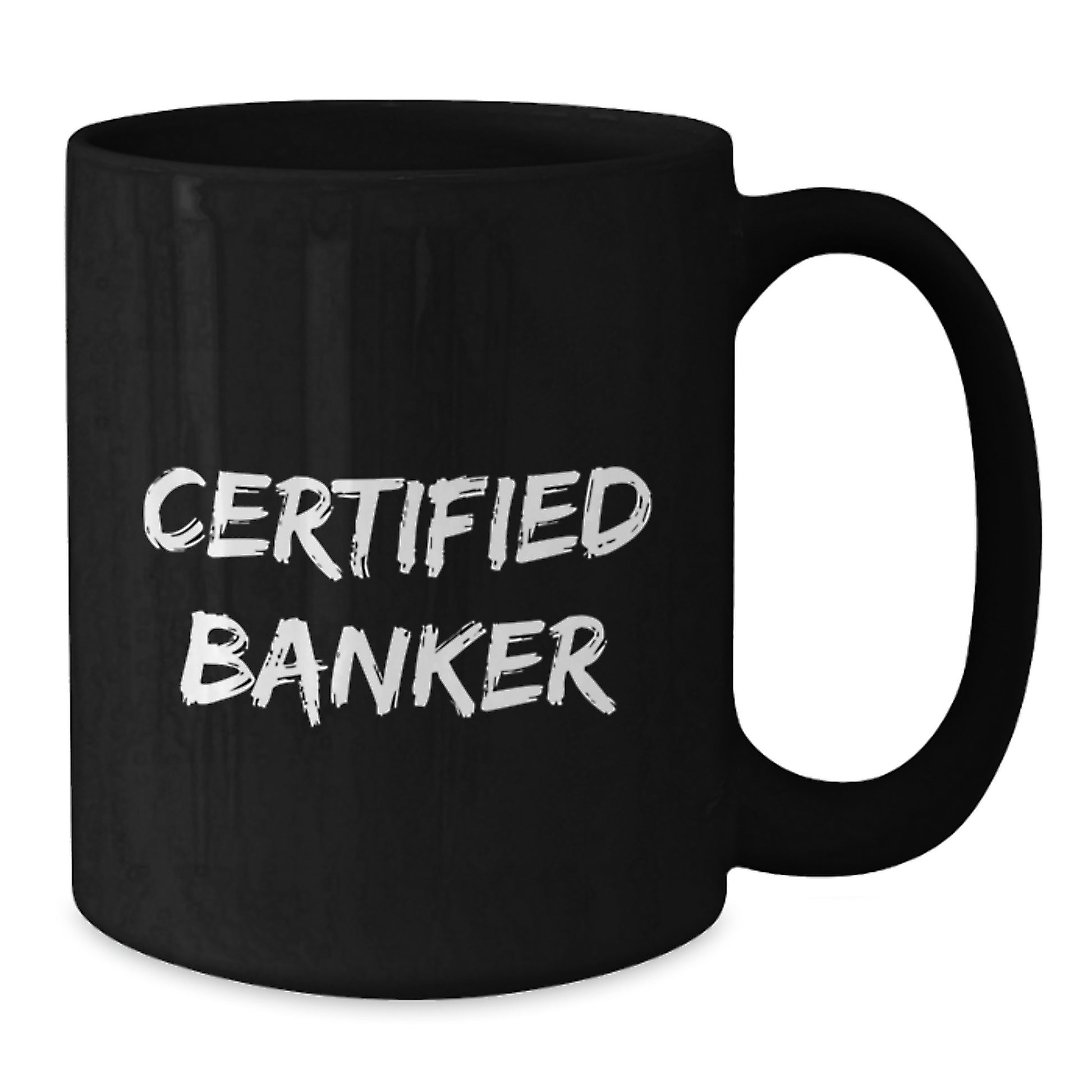 Funny Banker Gifts from Men, Unique Black Coffee Mug for Certified Banker, Christmas Unique Gifts - Additional