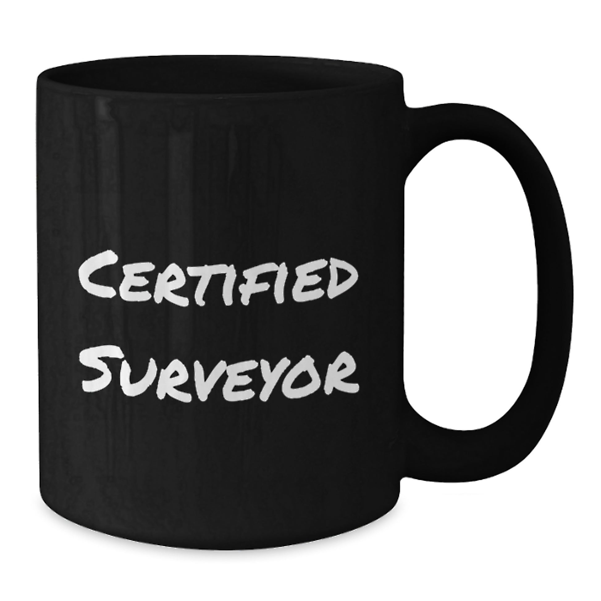 Funny Surveyor Gifts for Men, Women, and Friends - Black Coffee Mug with Inspirational Quote 'Certified Surveyor' for Graduation Unique Gifts from Family, Coworkers, and Friends - Additional