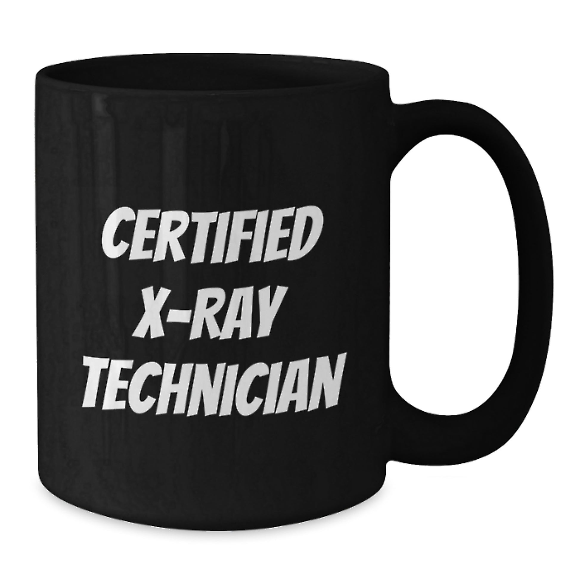 X-Ray Technician Gifts Funny Quote Black Coffee Mug for Graduation, Gifts from Men to Friends - Additional