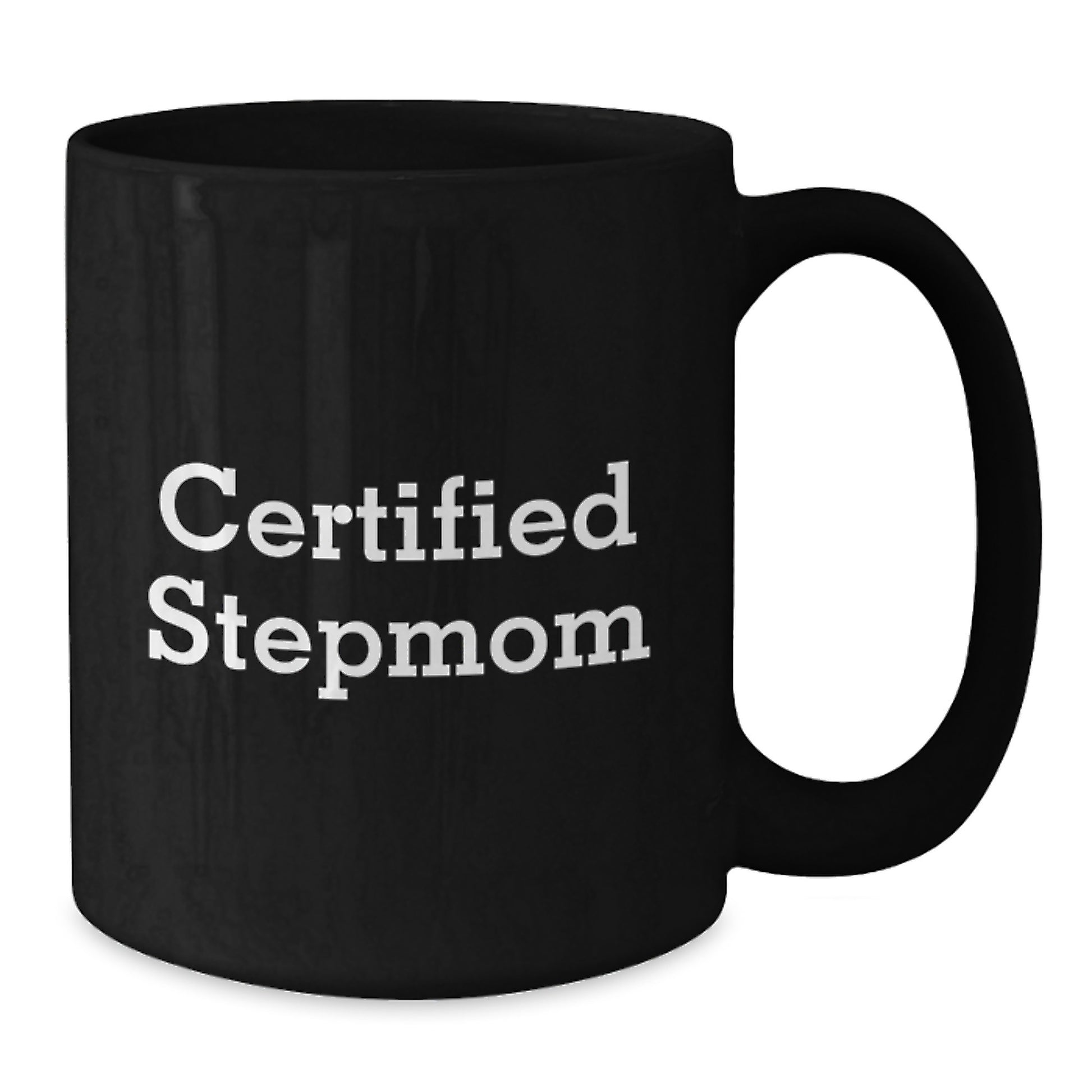 Funny Stepmom Gifts - 'Certified Stepmom' Black Coffee Mug for Graduation, Gifts from Mom or Dad, Unique Stepmom Appreciation - Additional