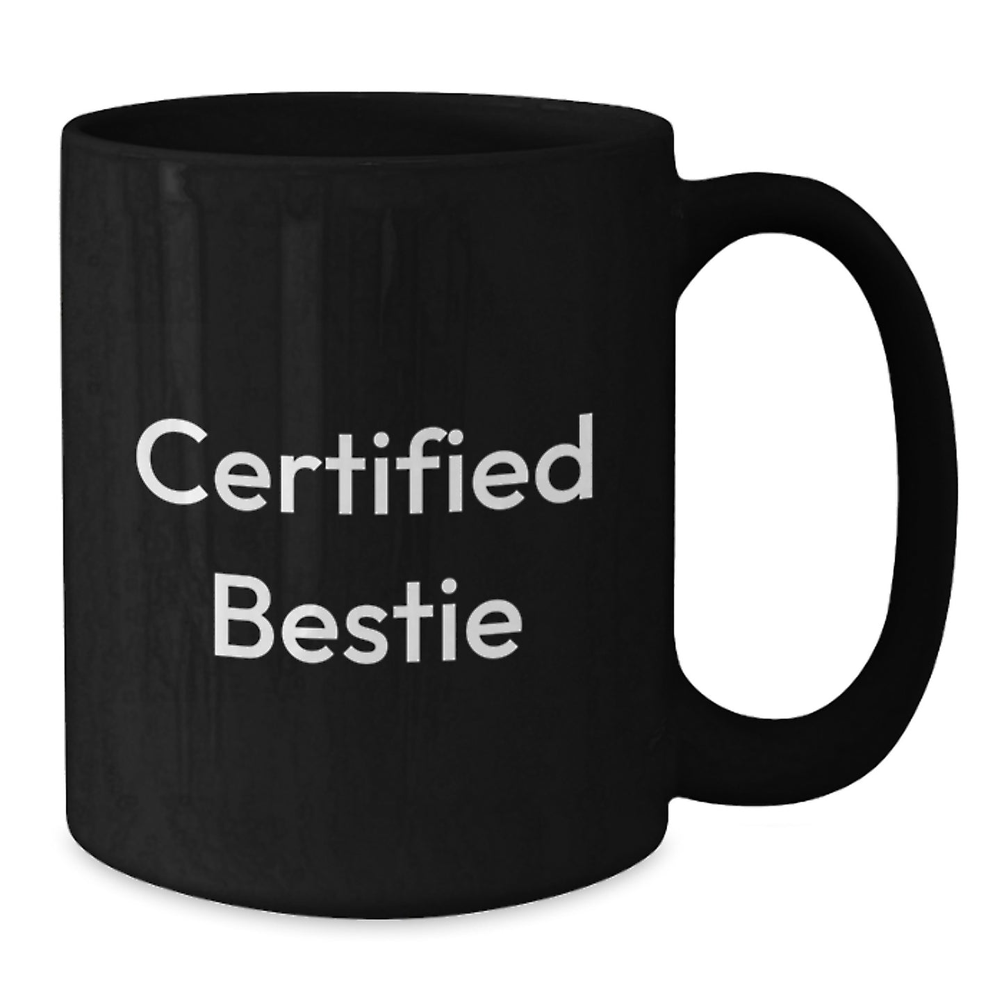 Funny Bestie Gifts from Friends - Certified Bestie Black Coffee Mug, Christmas Unique Gifts for Bestie, Bestie Mug for Women, Men, or Family - Additional