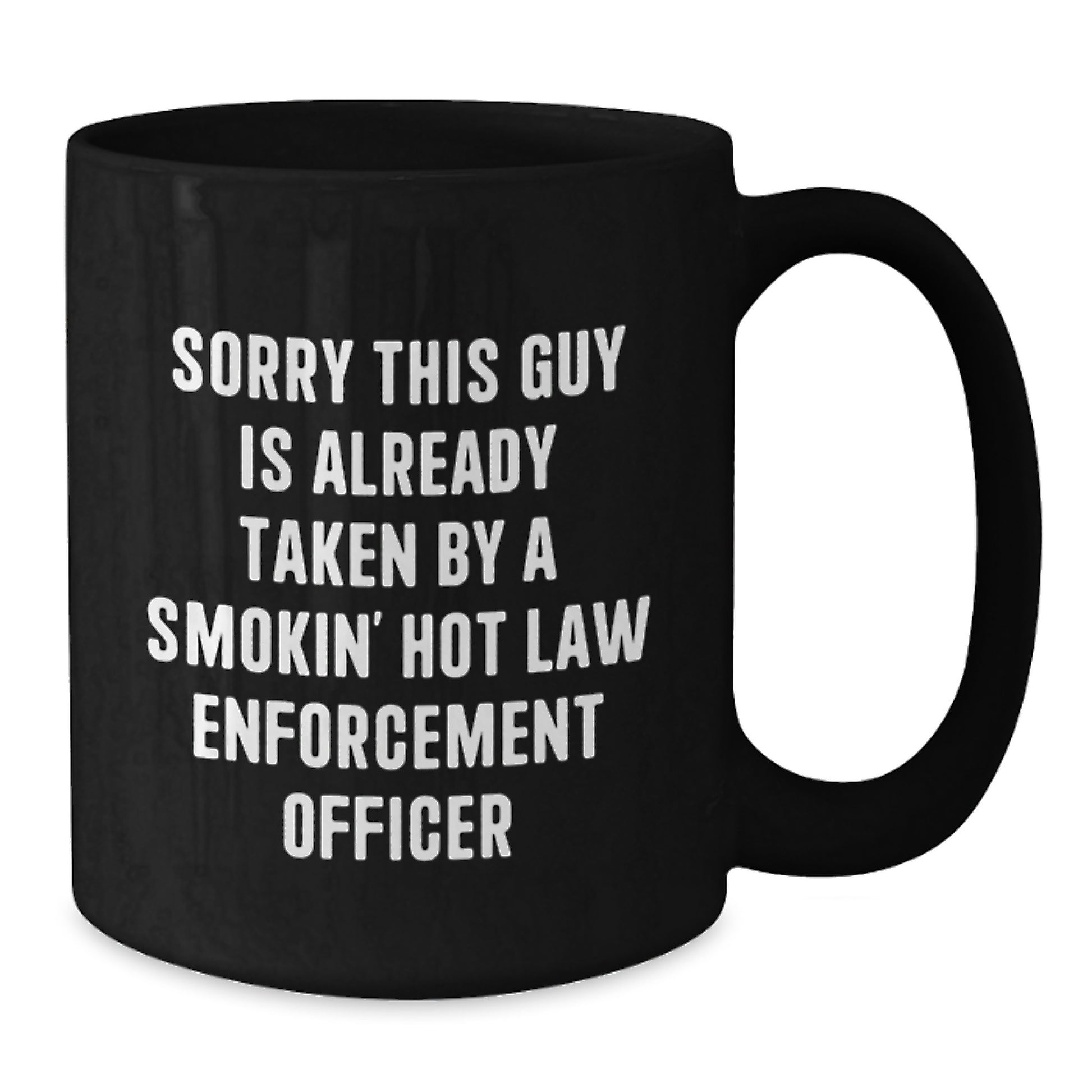 Funny Law Enforcement Officer Gifts, Christmas Unique Presents for Men, Smokin' Hot Quote Ceramic Black Coffee Mug - 11oz or 15oz, Gifts from Friends to Family - Additional