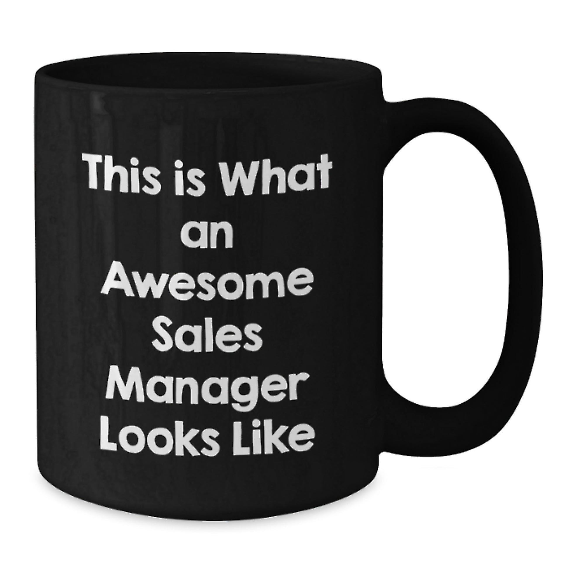 Funny Sales Manager Gifts from Friends - Black Coffee Mug for Birthday - This Is What An Awesome Sales Manager Looks Like - Additional