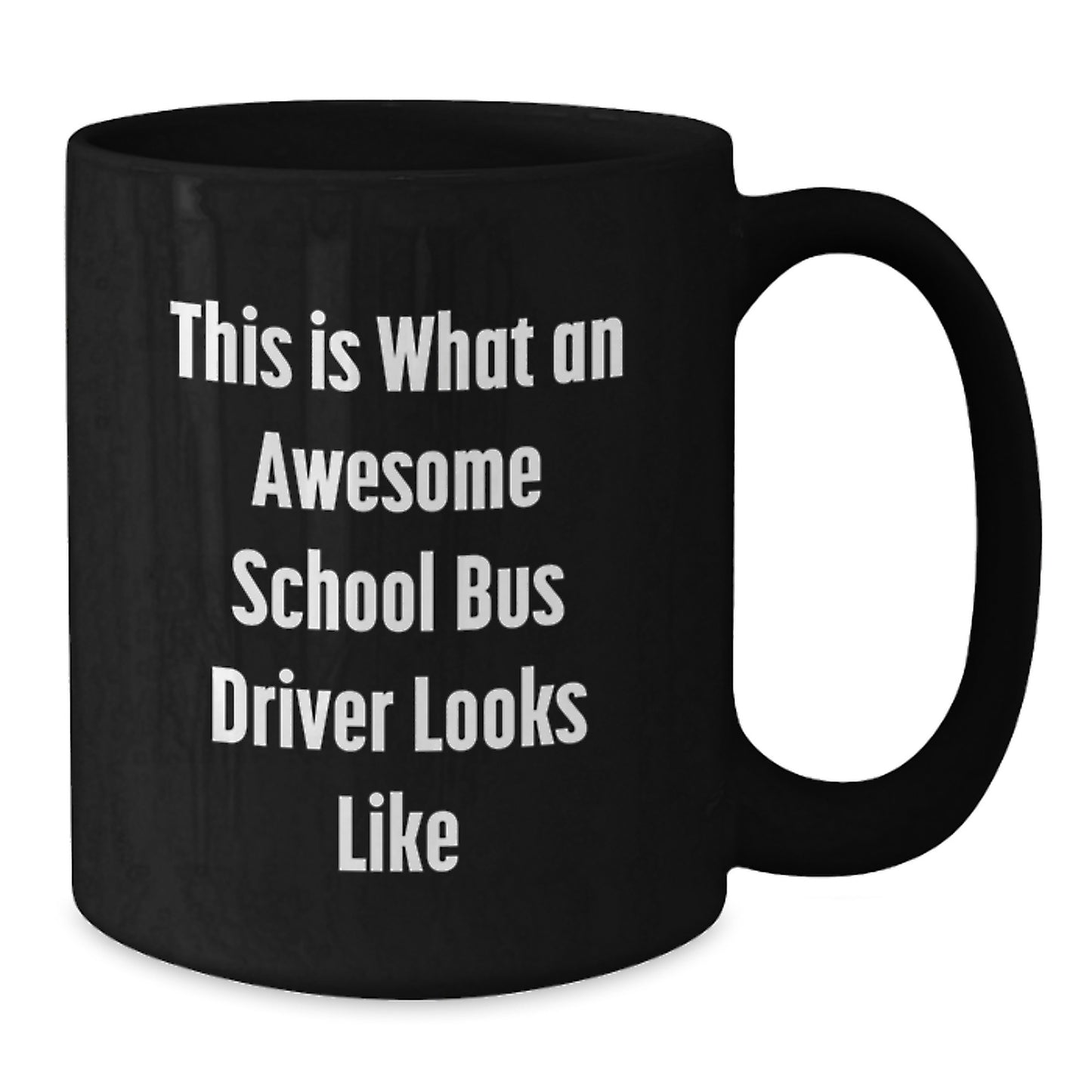 Funny School Bus Driver Gifts from Friends - 'This Is What An Awesome School Bus Driver Looks Like' Black Coffee Mug, Birthday Unique Present for School Bus Driver - Additional