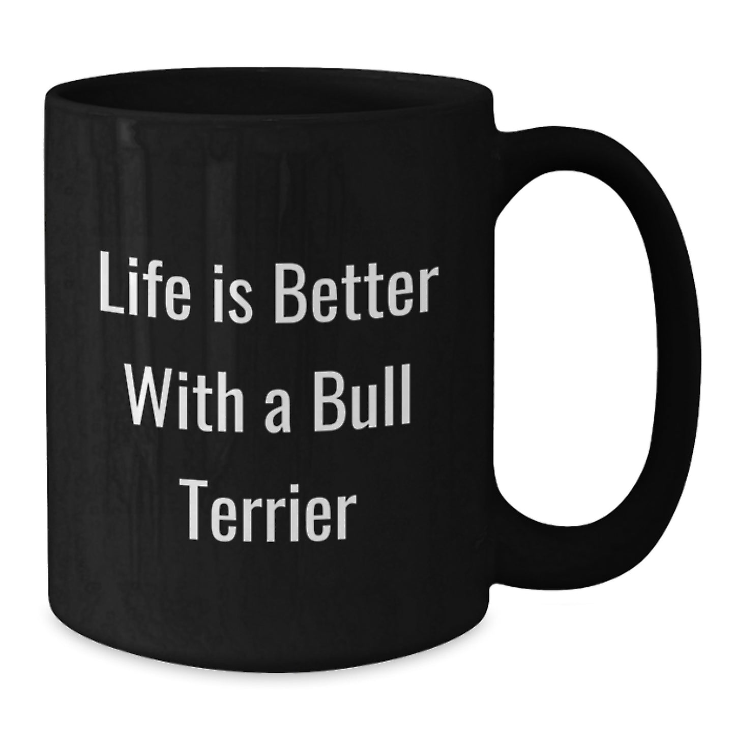 Funny Bull Terrier Dog Lover Gifts from Friends for Graduation Unique Black Coffee Mug - Additional