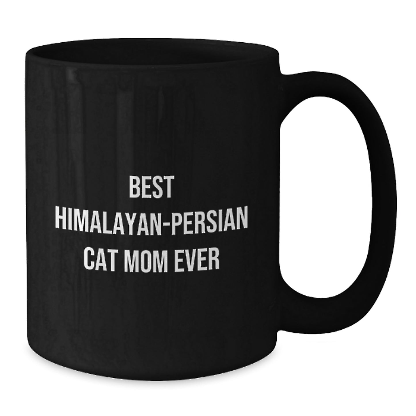 Himalayan-Persian Cat Mom Gifts from Family - Black Coffee Mug for Birthday Unique Gifts - 'Best Himalayan-persian Cat Mom Ever' Quote - Additional