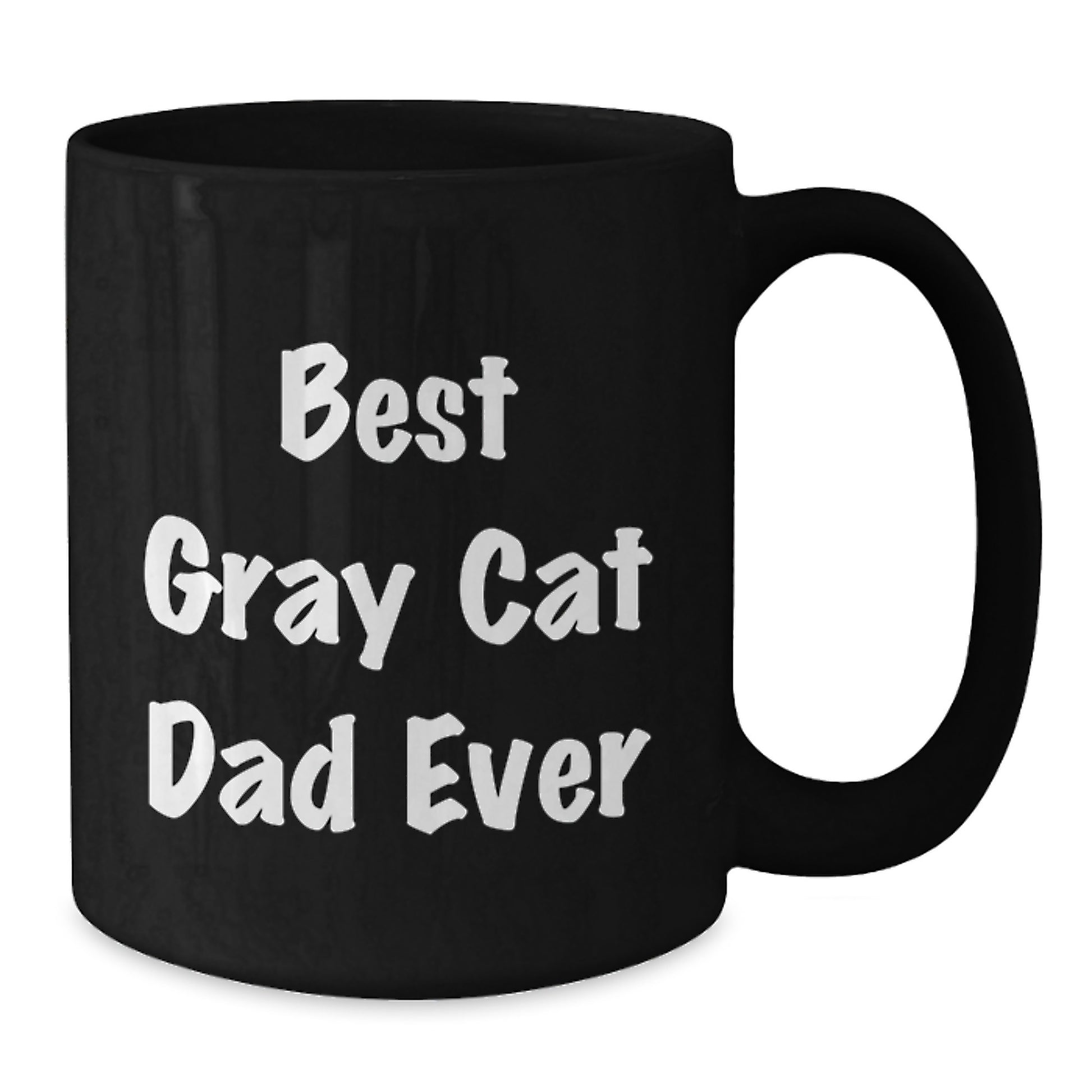 Funny Gray Cat Dad Gifts for Him from Friends - Best Gray Cat Ever Black Coffee Mug, Birthday Unique Presents - Additional