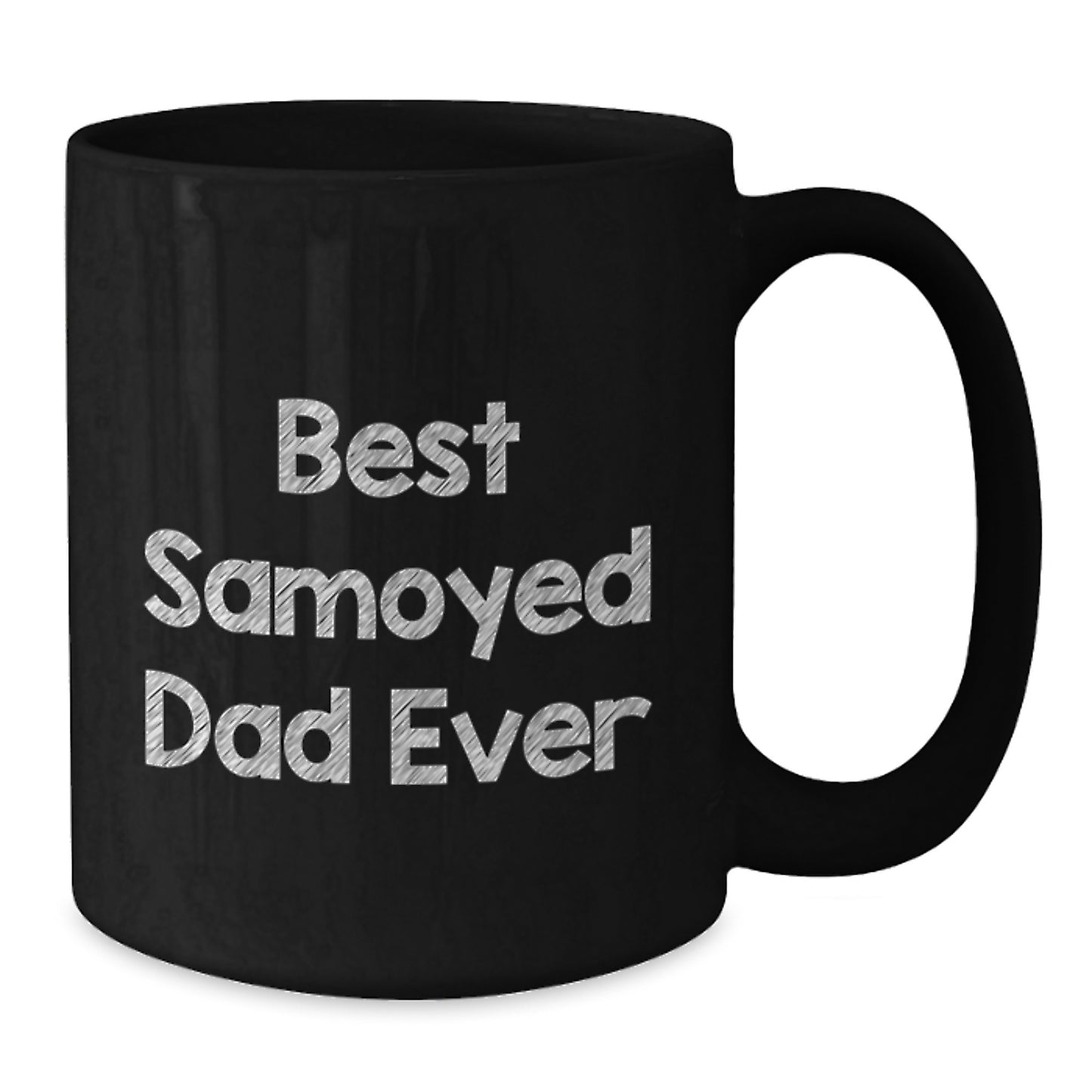 Funny Samoyed Dog Black Coffee Mug Gifts from Dad on Valentine's - Best Samoyed Dad Ever - Additional