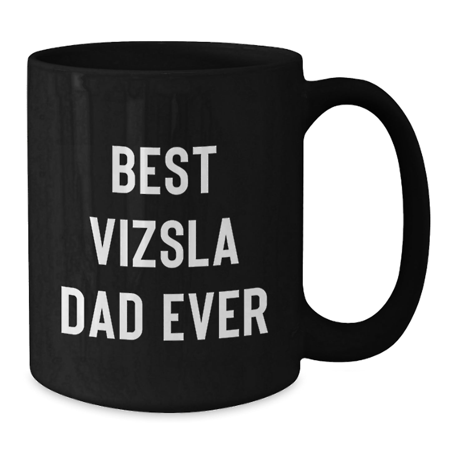 Funny Vizsla Dog Gifts from Husband to Best Dad Ever, Black Coffee Mug for Valentine's - Additional