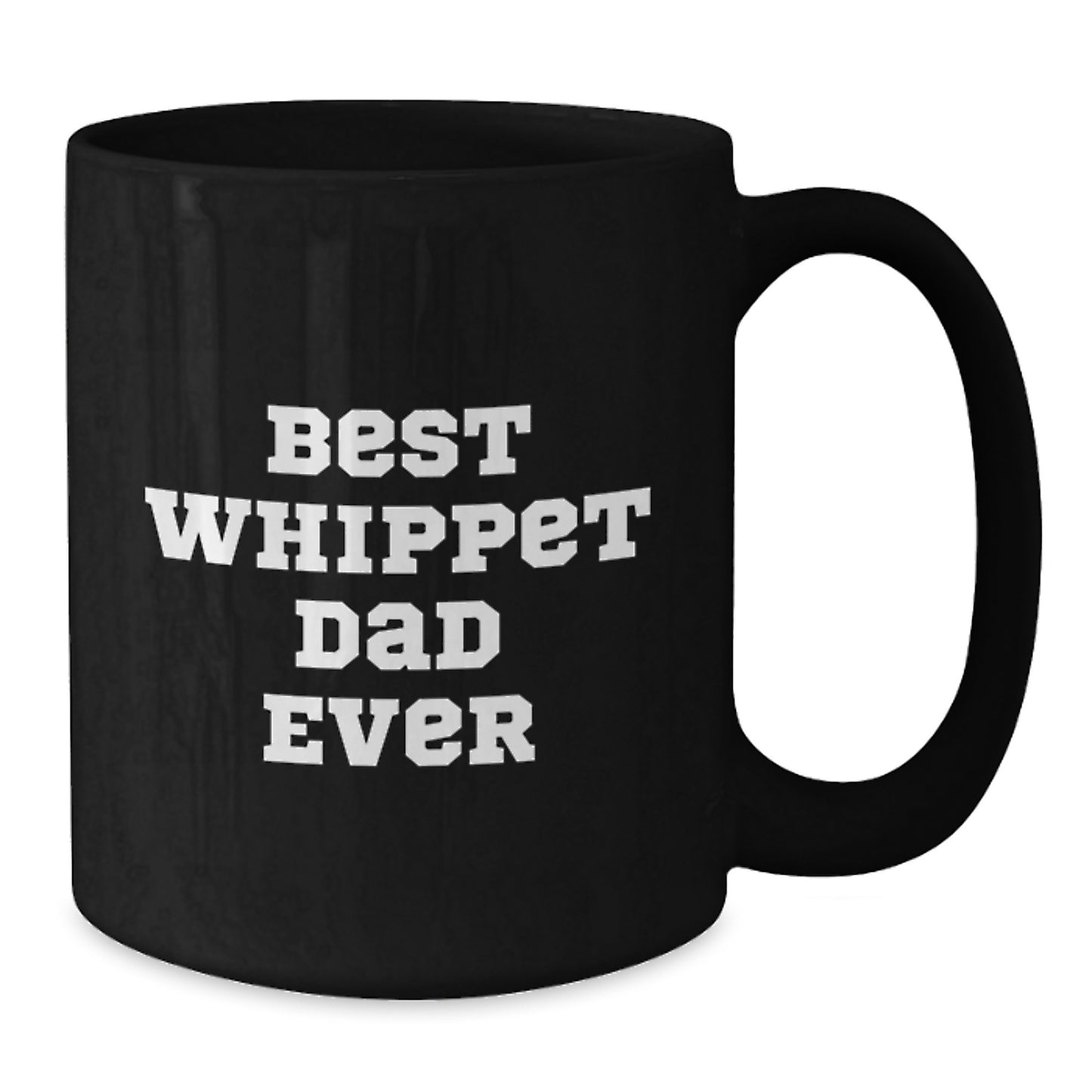 Whippet Dog Gifts from Best Whippet Dad Ever - Funny Black Coffee Mug for Whippet Lovers, Birthday Unique Gifts for Men, Women, Family, Friends - Additional