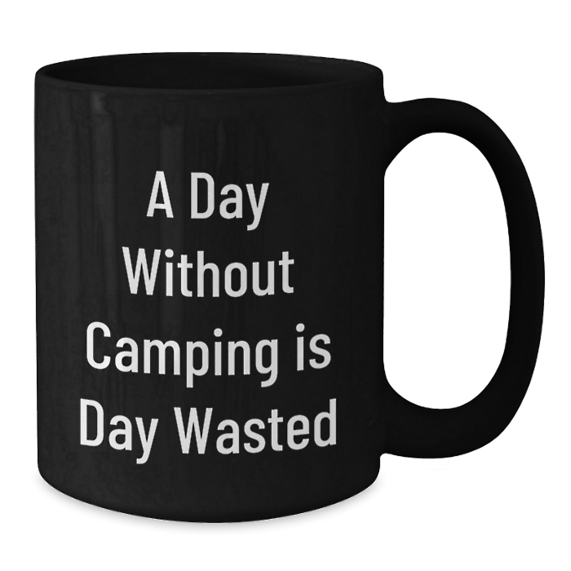 Funny Camping Quotes Mugs for Men and Women from Friends - Birthday Unique Gifts, 'A Day Without Camping Is Day Wasted' - Black Coffee Mug, 11oz or 15oz, Microwave and Dishwasher Safe - Additional