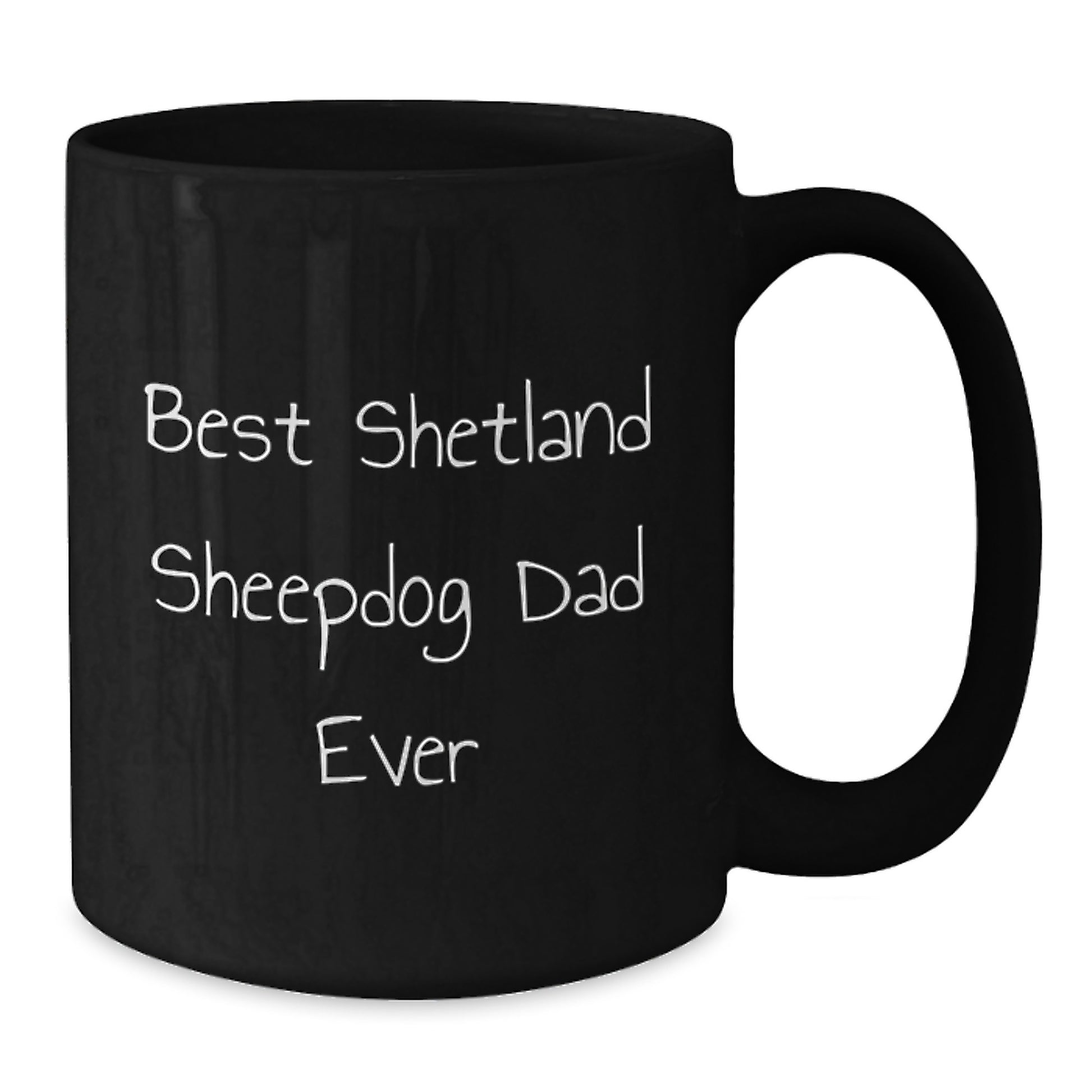 Funny Shetland Sheepdog Dad Ever Black Coffee Mugs Gifts from Men to Best Shetland Sheepdog Graduation Unique Gifts - Additional