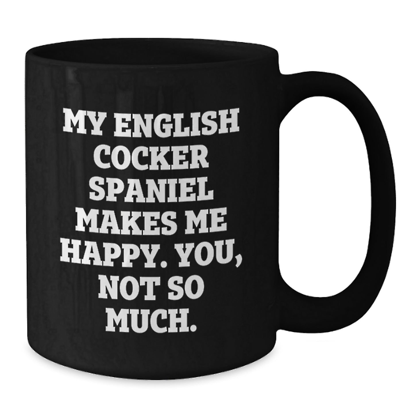 Funny English Cocker Spaniel Dog Gifts from Women to Men, Black Coffee Mug for Valentine's Unique - Additional