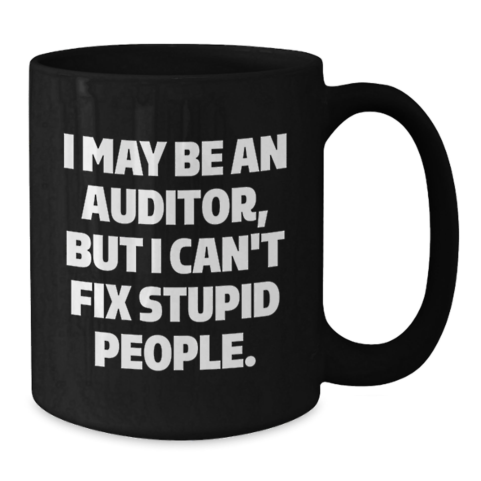 Funny Auditor Gifts from Men for Auditor Mom on Mother's Day Unique Black Coffee Mug - Additional