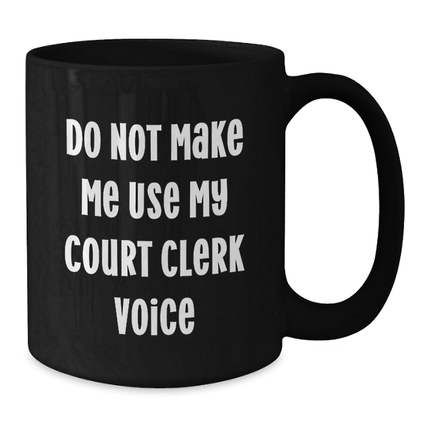 Funny Court Clerk Gifts from Friends for Court Clerk Black Coffee Mug Graduation Unique - Additional