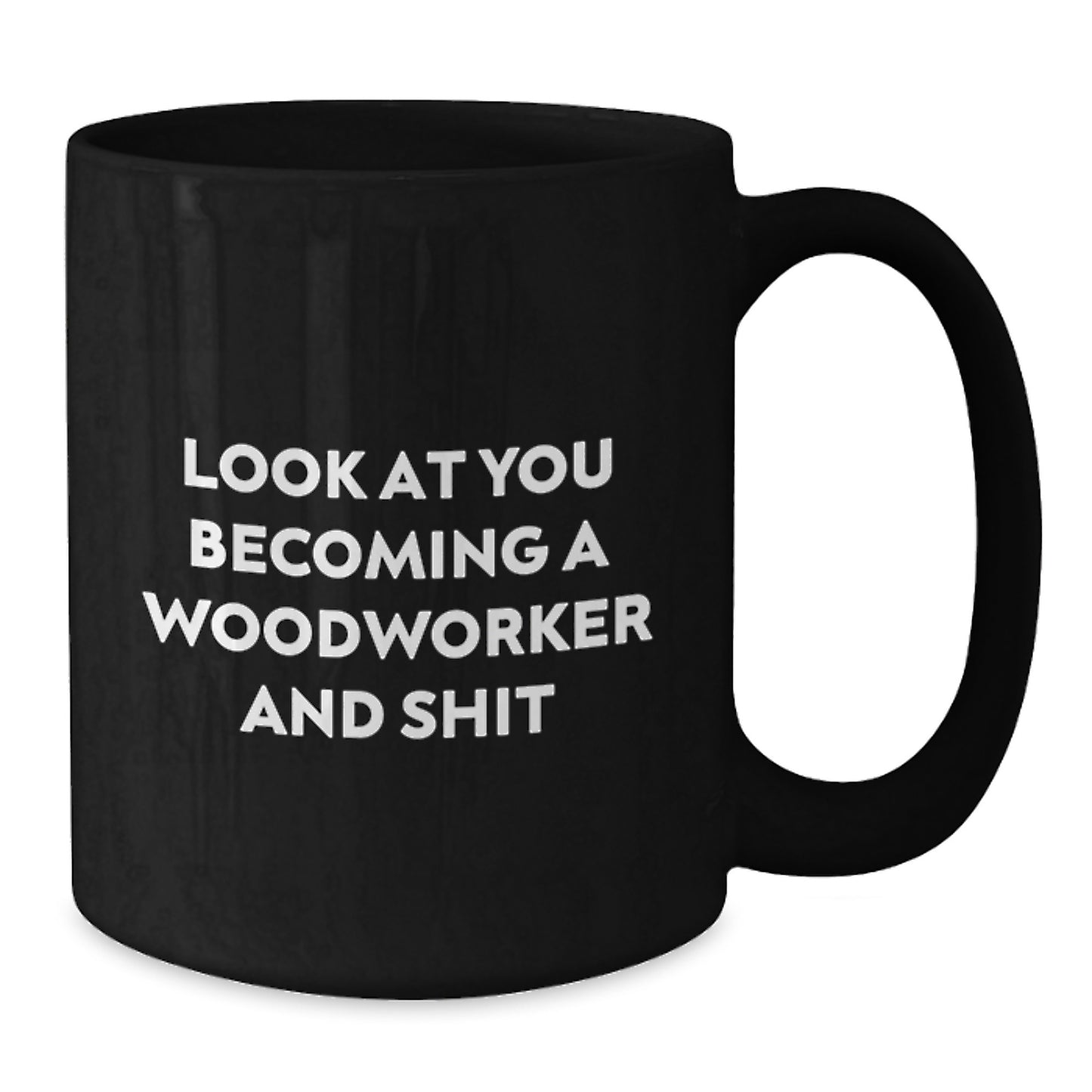 Funny Woodworker Black Coffee Mugs, Gifts for Woodworker, Unique Graduation Gifts from Family and Friends - Additional