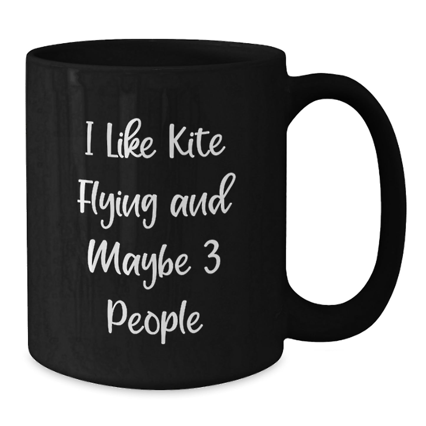Funny Kite Flying Gifts for Mom - 'I Like Kite Flying And Maybe 3 People' Black Coffee Mug for Women, Mother's Day Unique Gifts from Family, Friends, or Coworkers - Additional