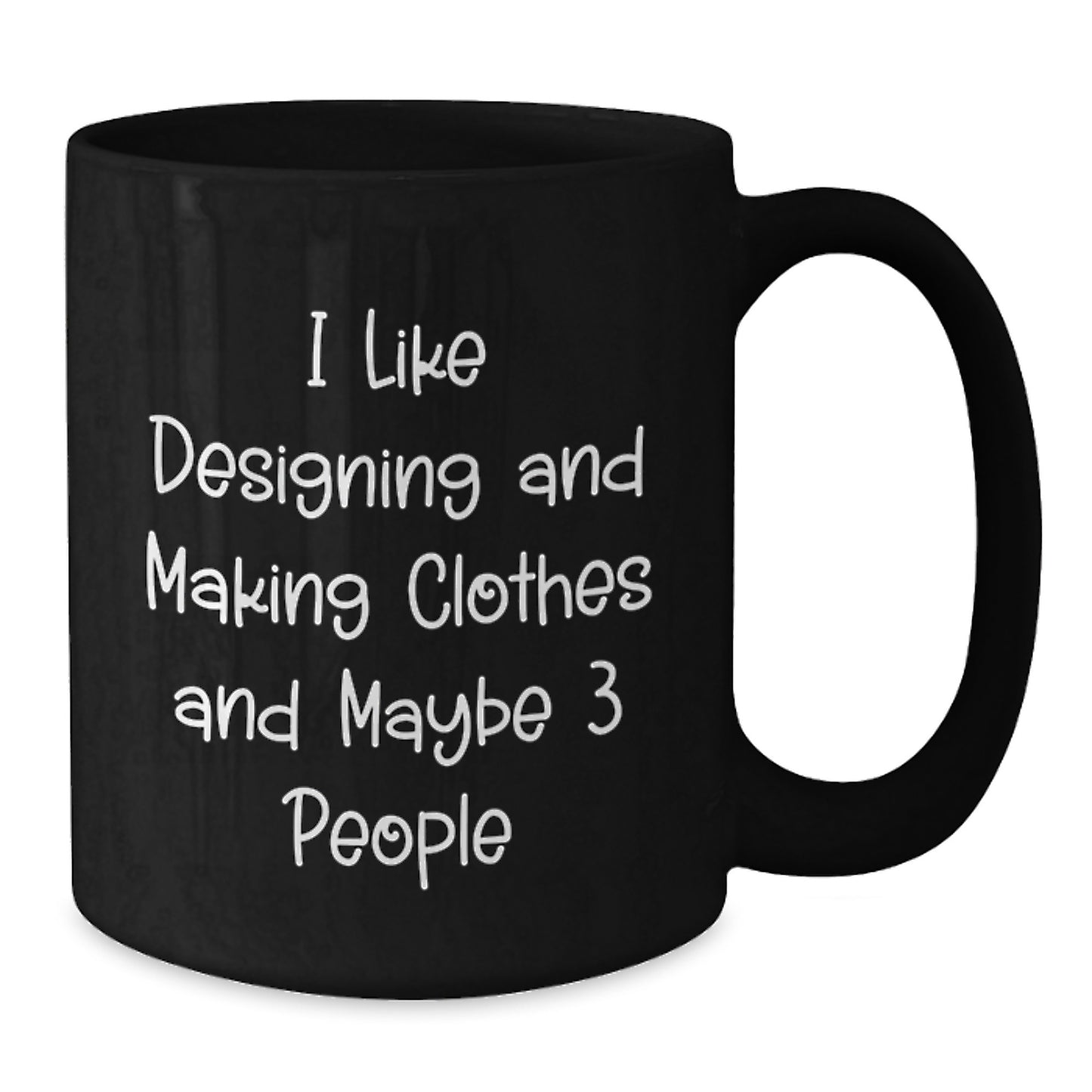 Funny Designing and Making Clothes Gifts for Friends Black Coffee Mugs from Friends - Additional